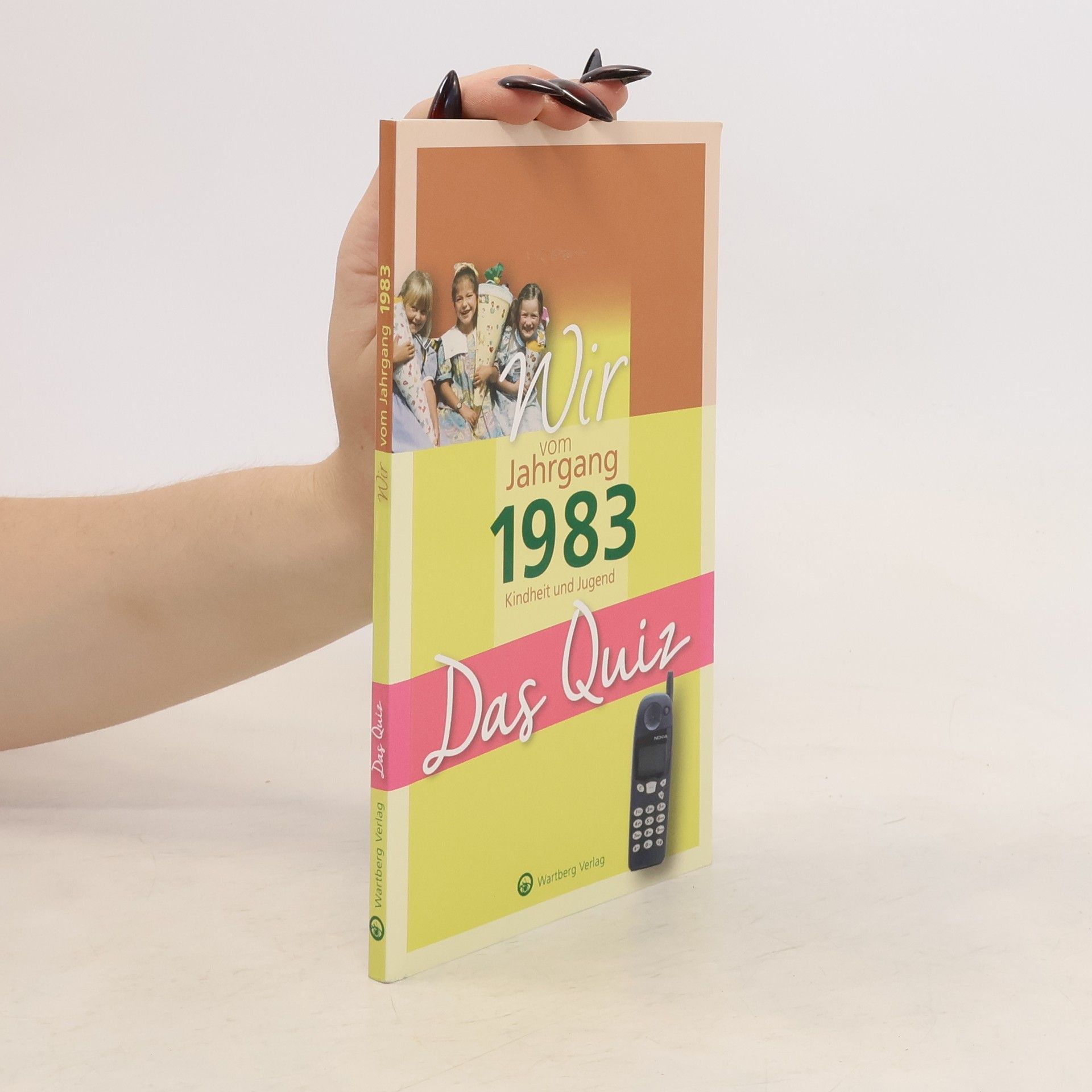 Christian Nova Wir vom Jahrgang 1983 - Das Quiz. Kindheit und Jugend - Geschenkbuch zum 41. Geburtstag