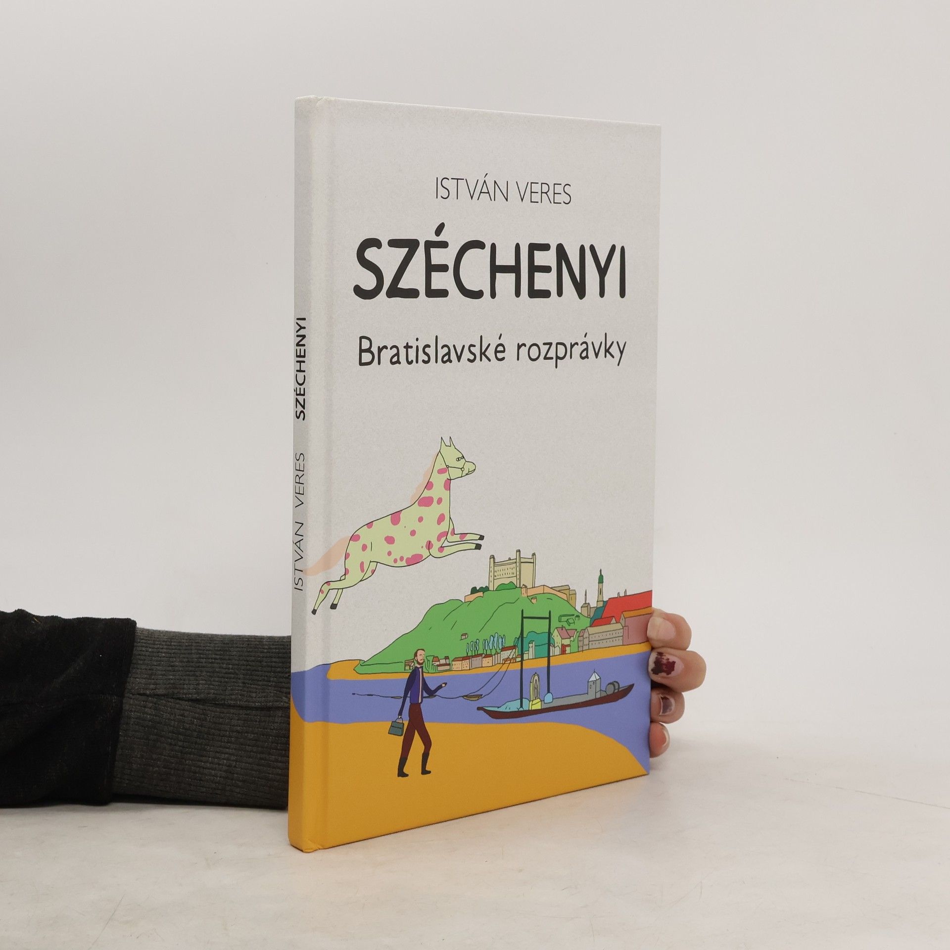 István Veres Széchenyi - Bratislavské rozprávky