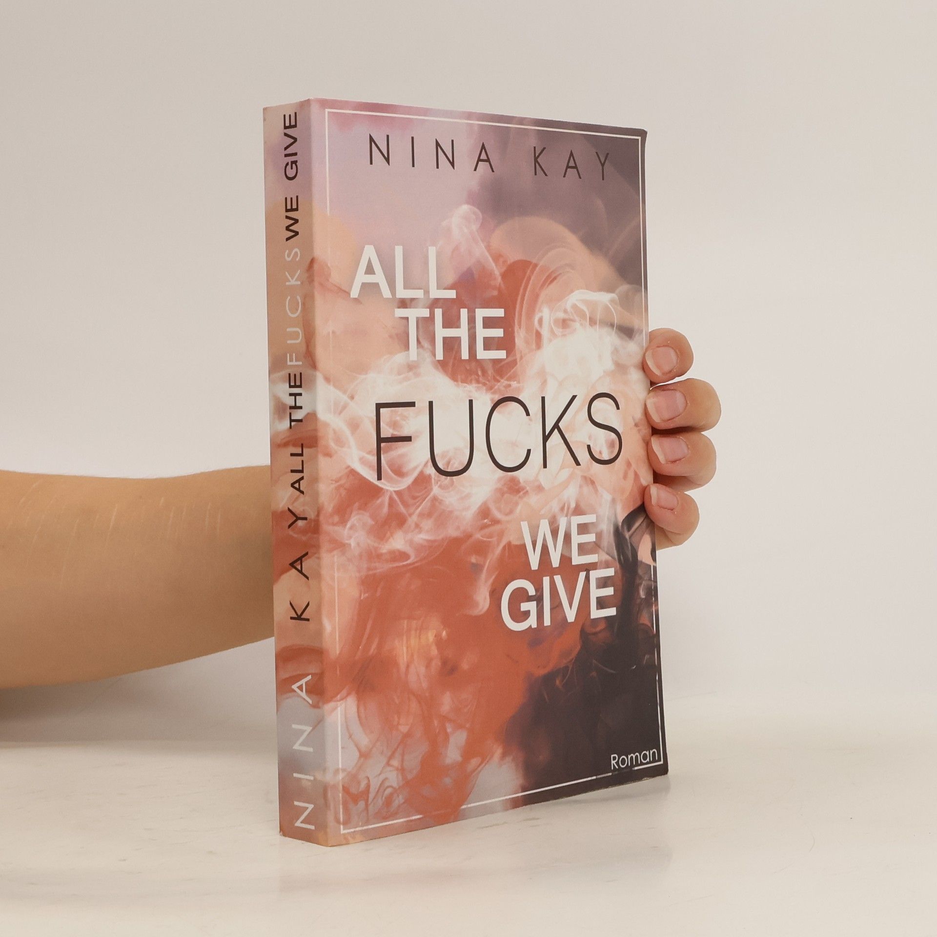 Nina Kay All The Fucks We Give