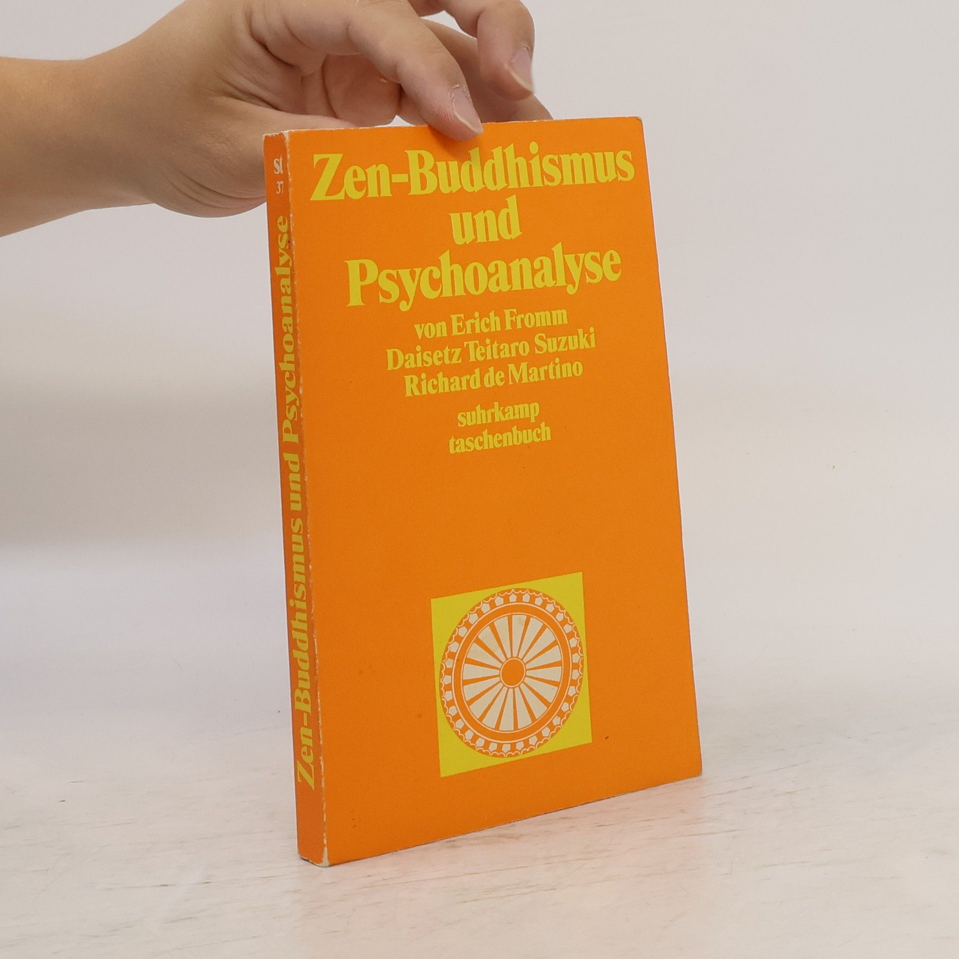 Erich Fromm Zen-Buddhismus und Psychoanalyse