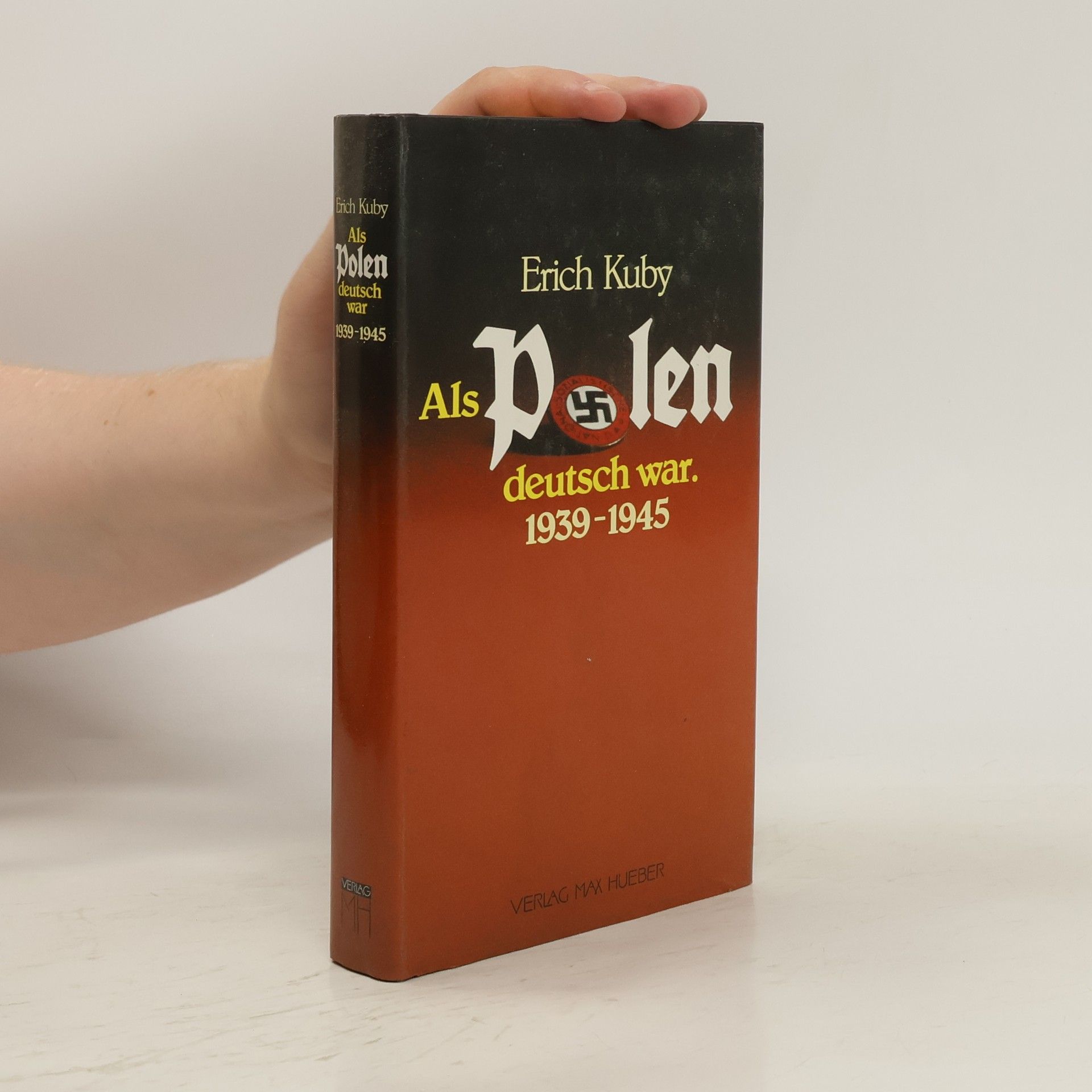 Erich Kuby Als Polen deutsch war