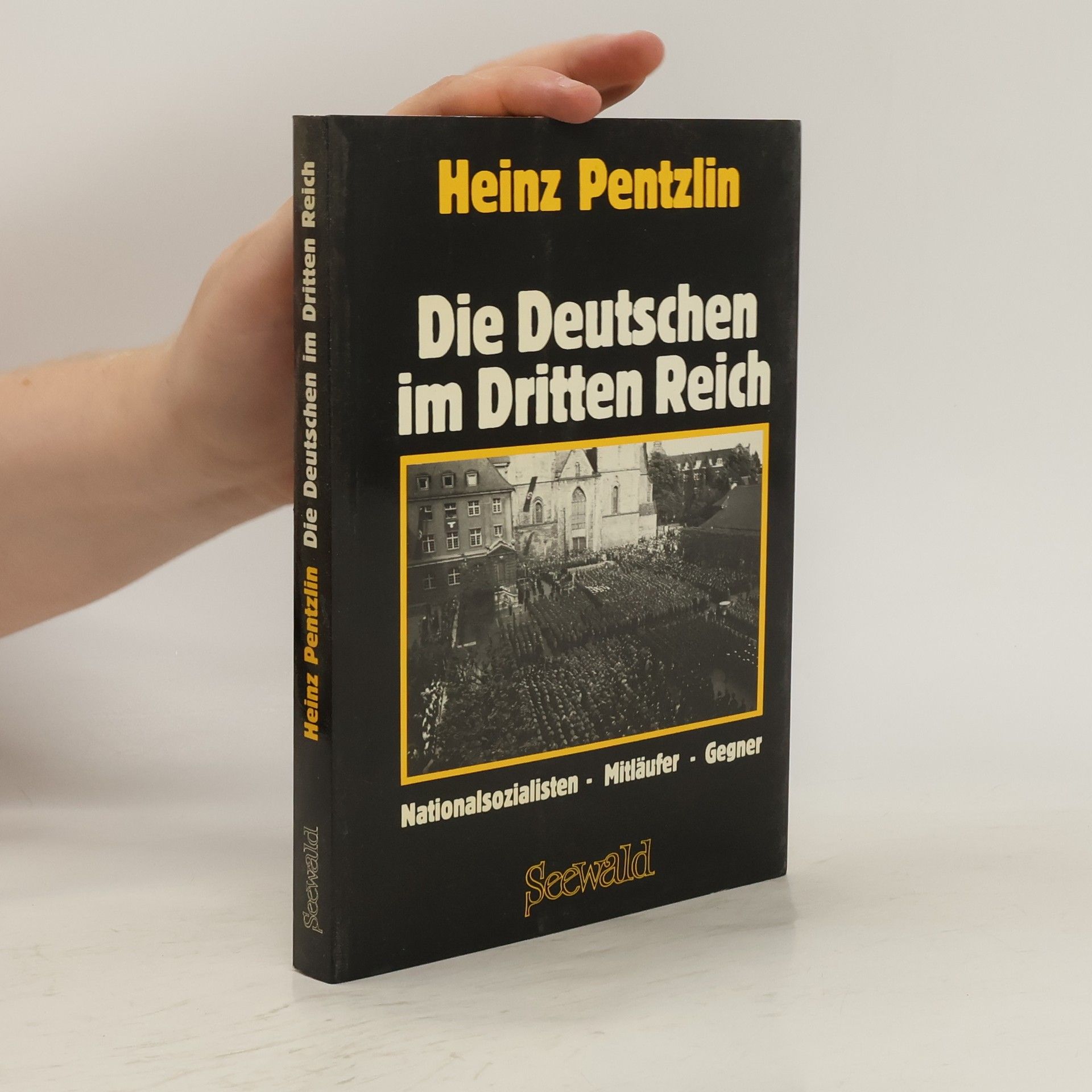 Heinz Pentzlin Die Deutschen im Dritten Reich