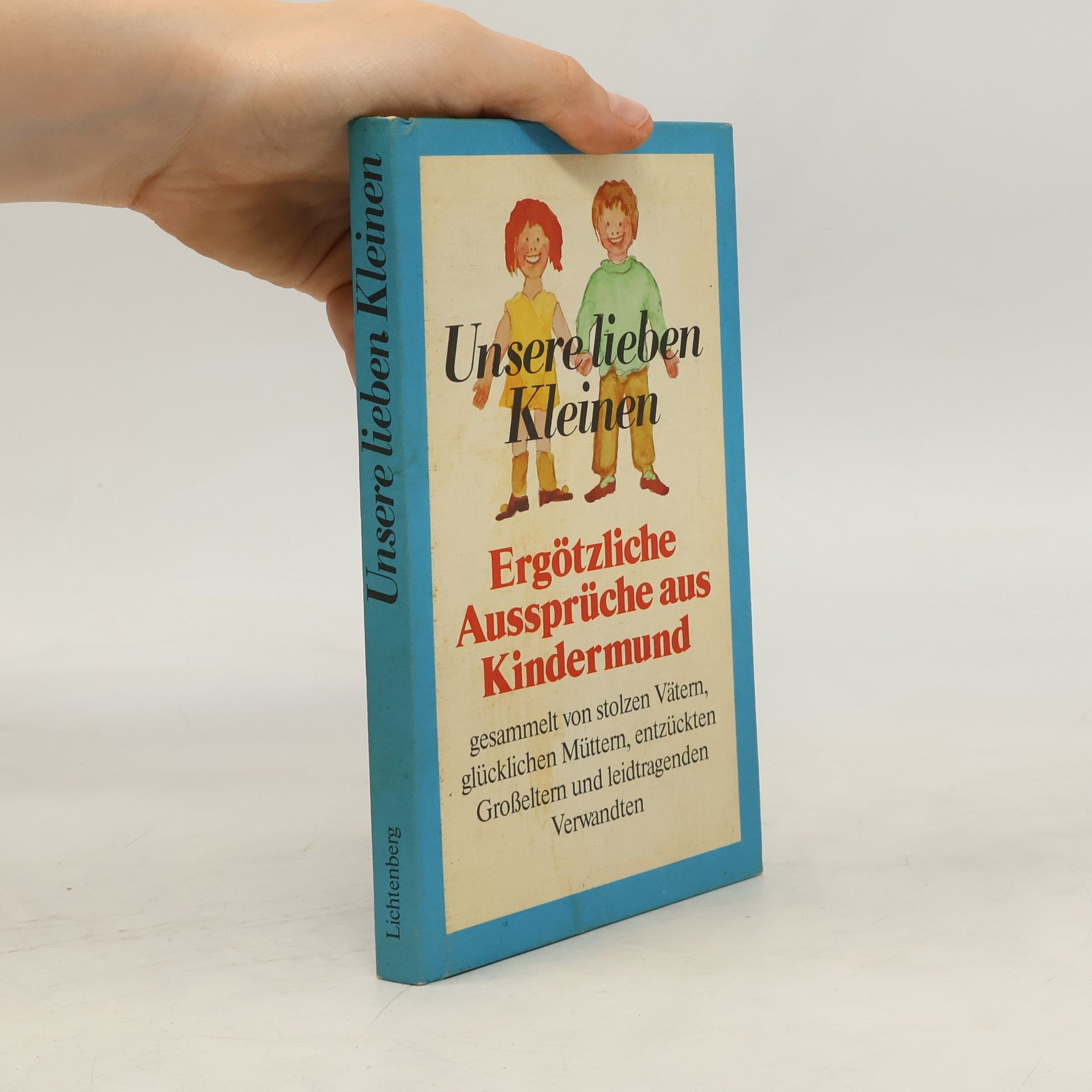 Hannelore Betzner Unsere lieben Kleinen