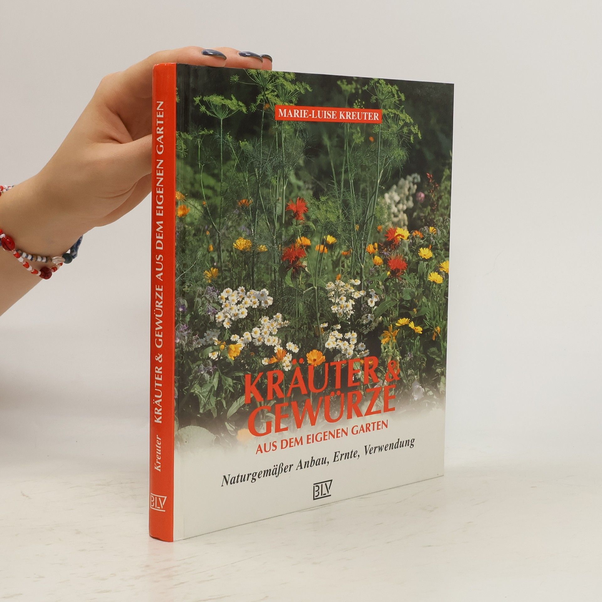 Marie Kreuter Kräuter & Gewürze aus dem eigenen Garten