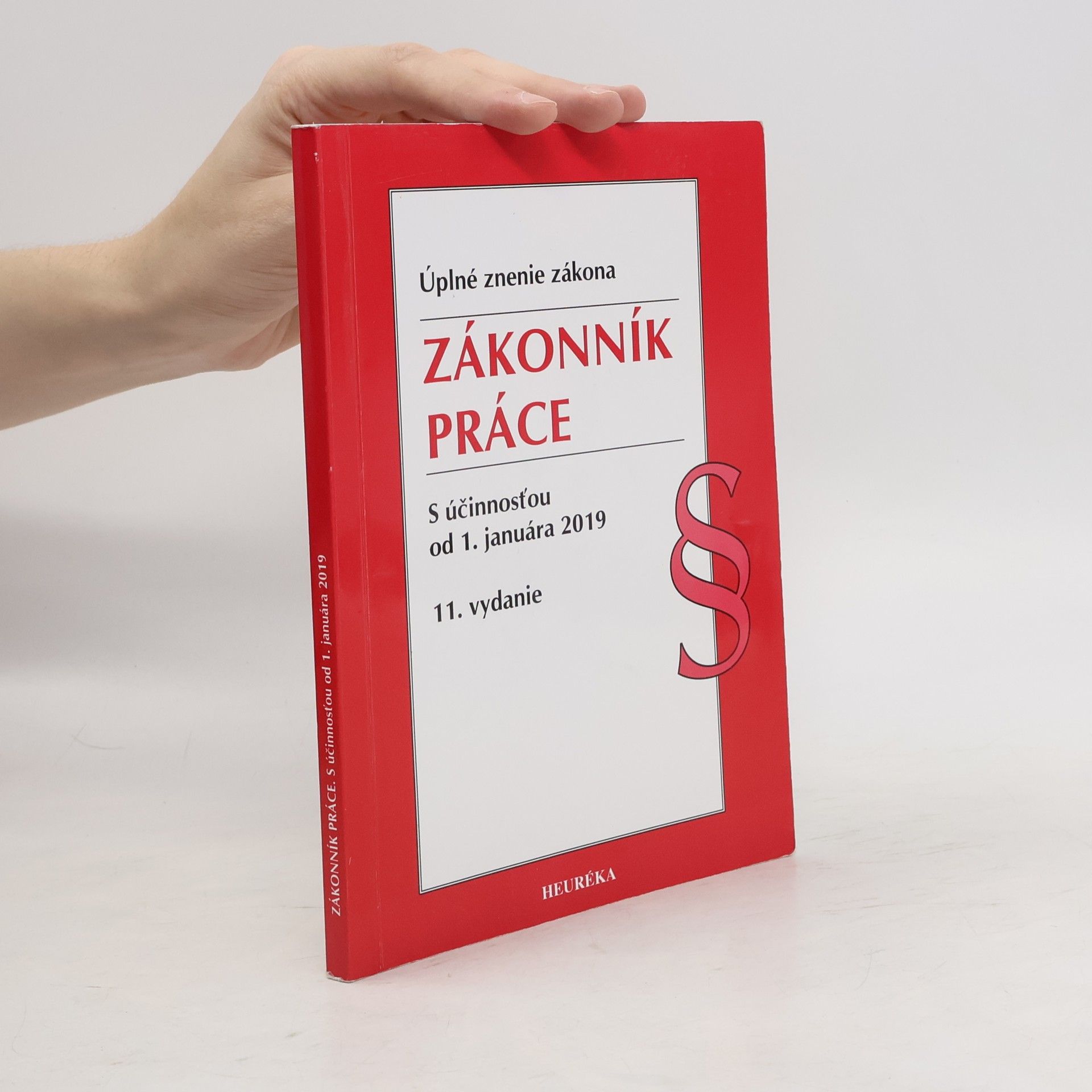 Heuréka Zákonník práce s účinnosťou od 1. januára 2019, 11. vydanie