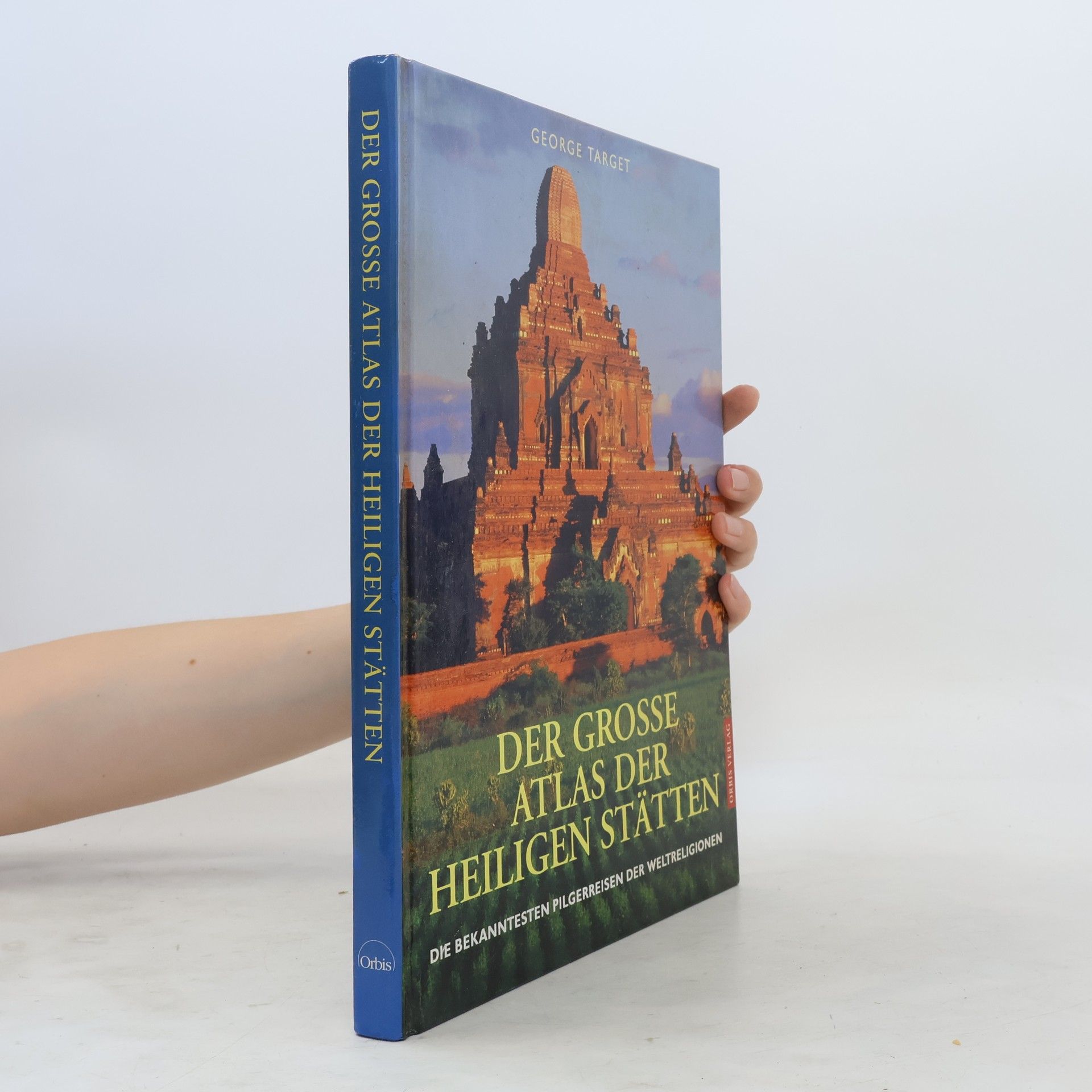 George Target Der große Atlas der heiligen Stätten