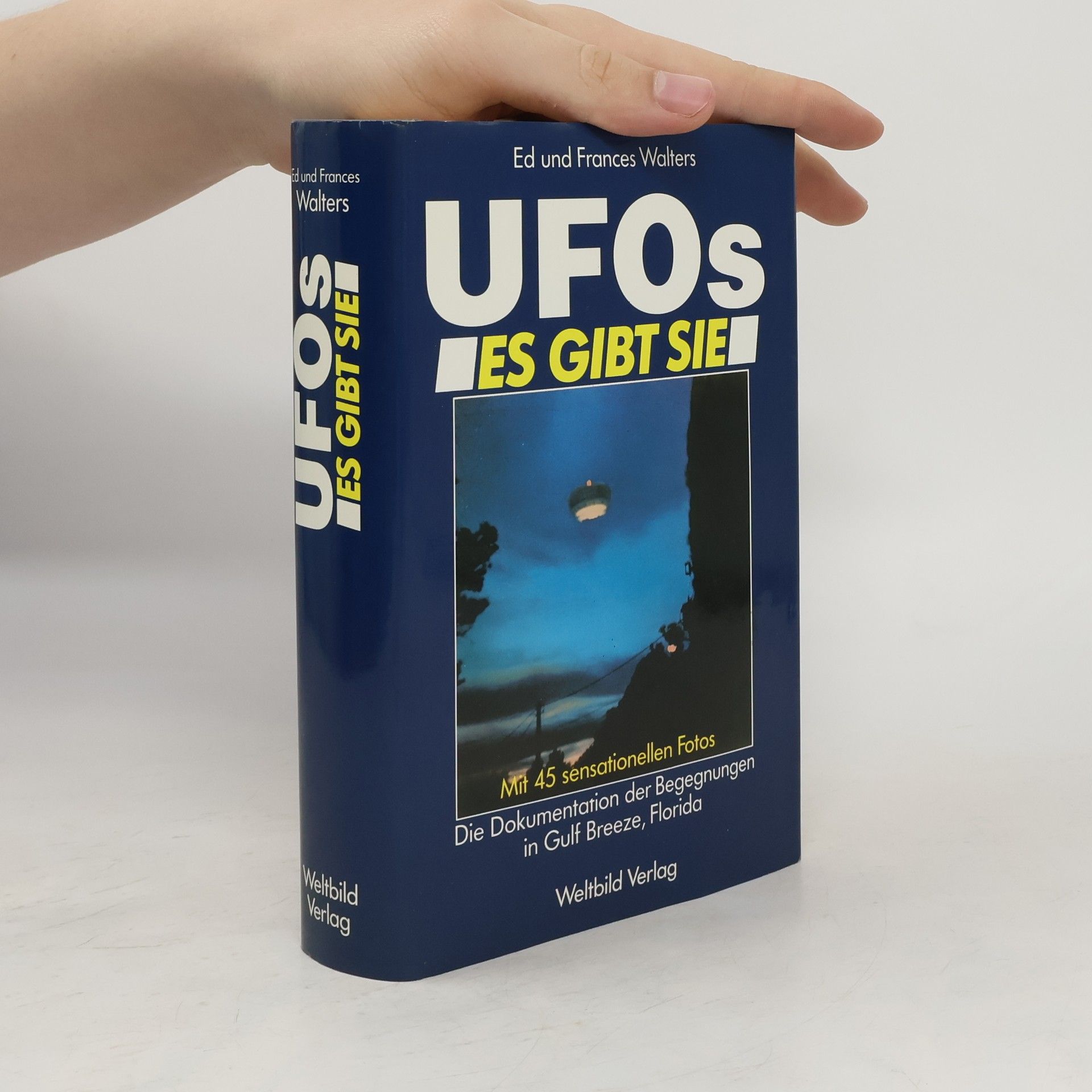 Ed und Frances Walters UFOs. Es gibt sie