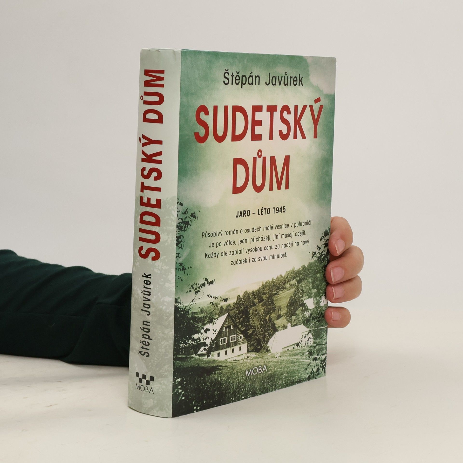 Štěpán Javůrek Sudetský dům : jaro - léto 1945