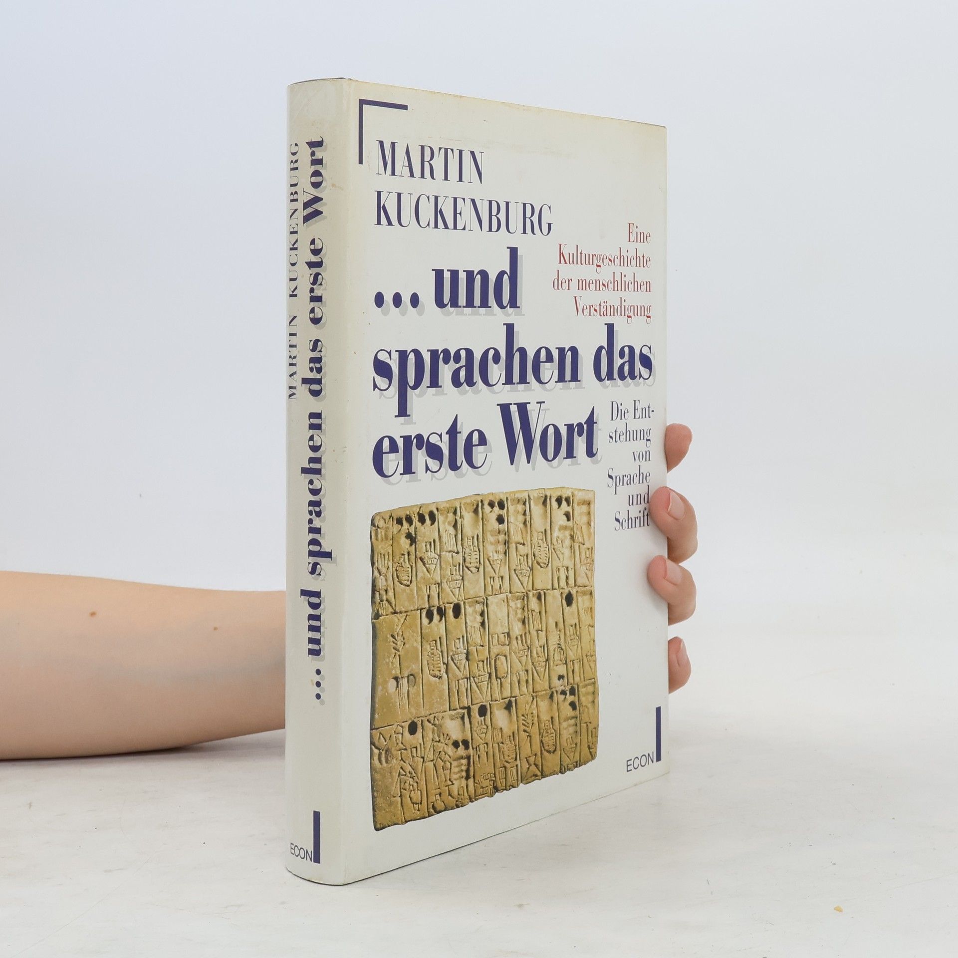 Martin Kuckenburg M.A. ... und sprachen das erste Wort