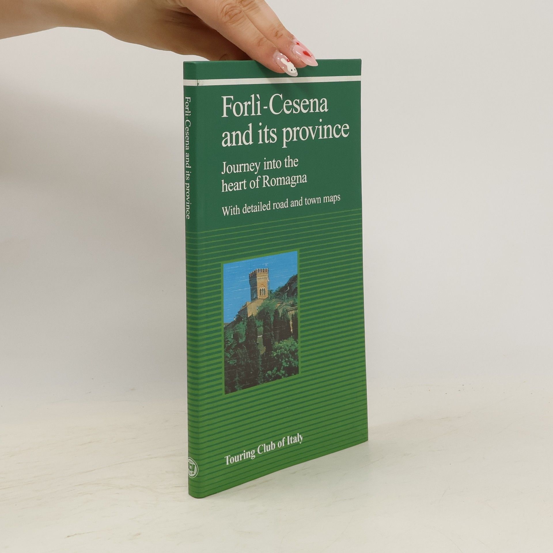 Giovanni Francesio Forlì-Cesena and its province : journey into the heart of Romagna