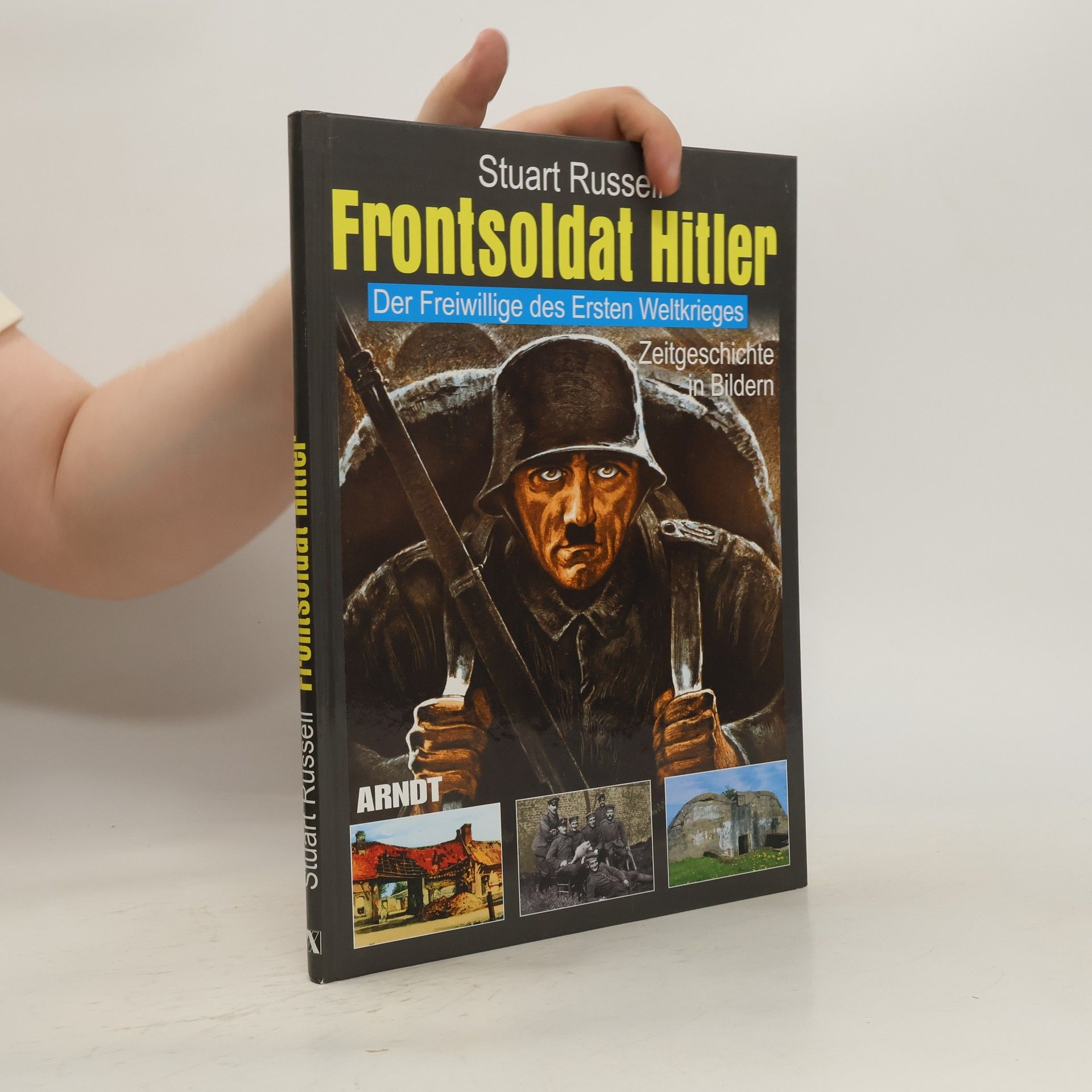 Stuart J. Russell Frontsoldat Hitler