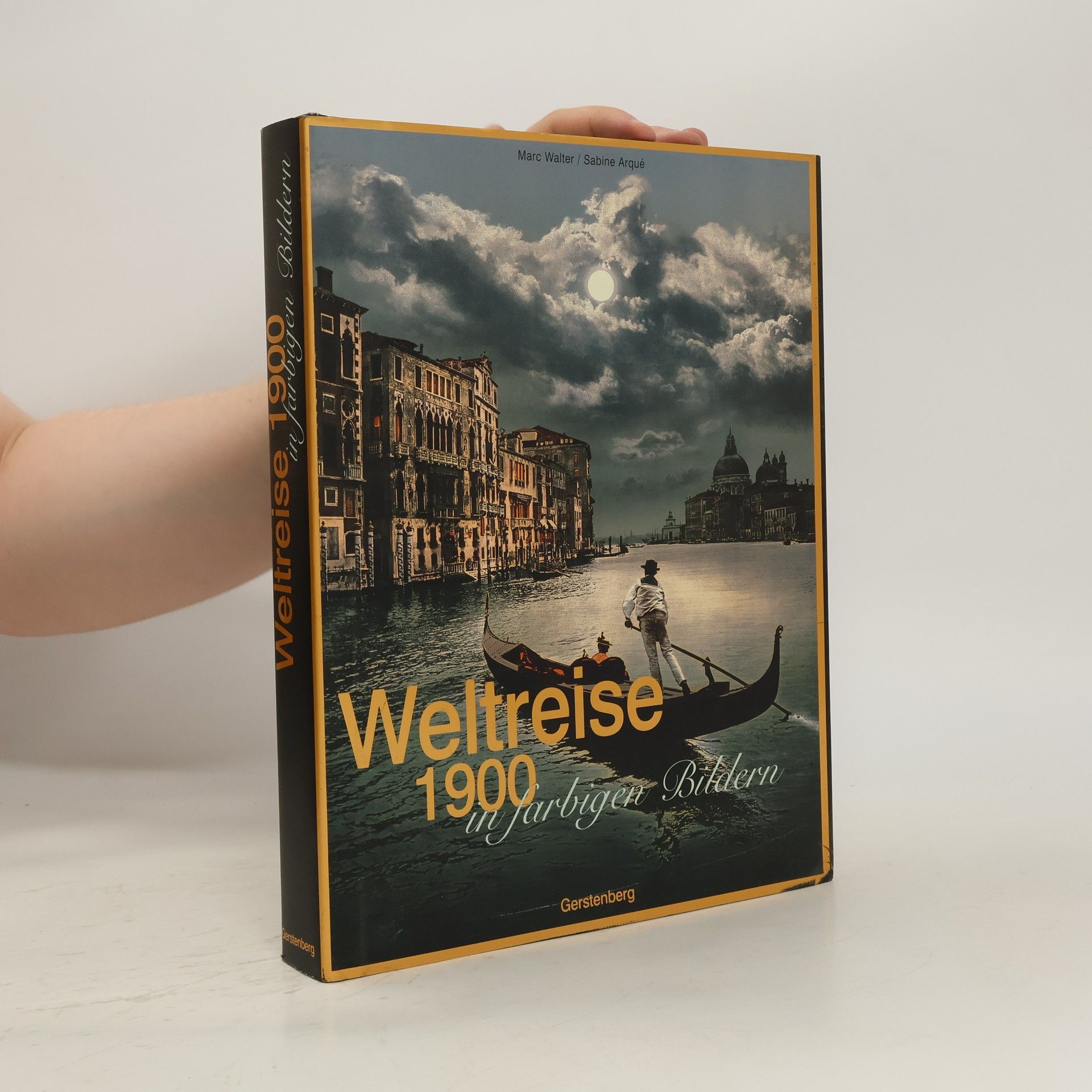Marc Walter Weltreise 1900 in farbigen Bildern
