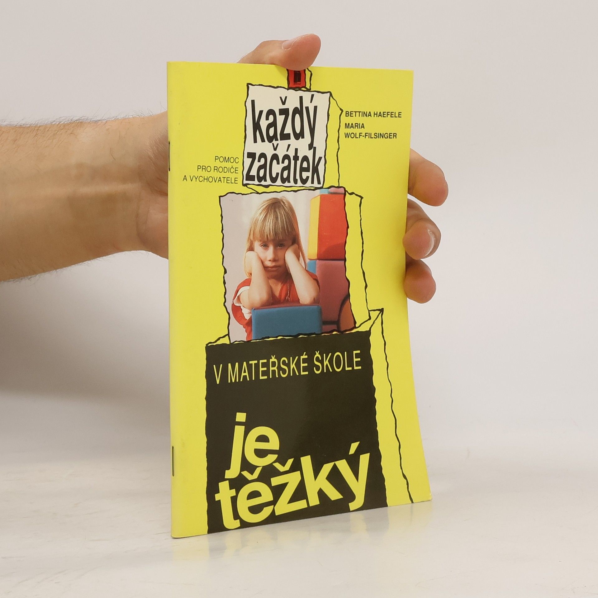 Bettina Haefele Každý začátek v mateřské škole je těžký