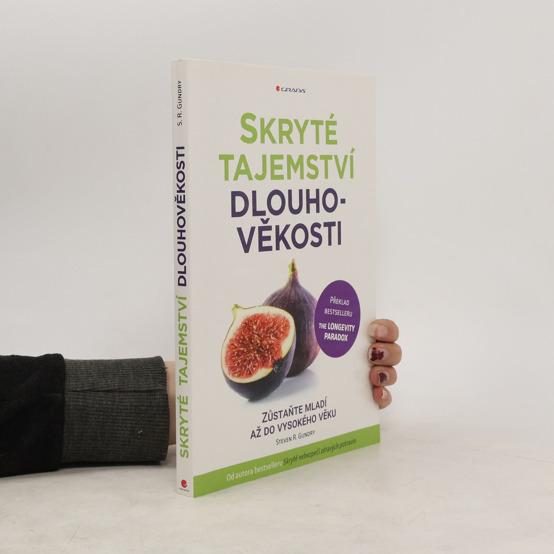 Steven R. Gundry Skryté tajemství dlouhověkosti