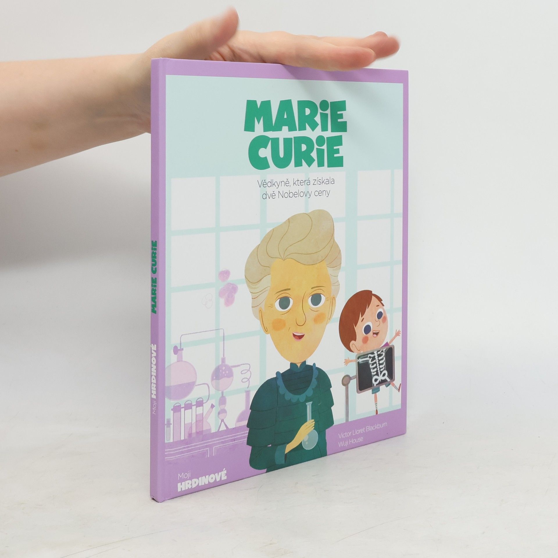 Víctor Lloret Blackburn Marie Curie - Vědkyně, která získala dvě Nobelovy ceny