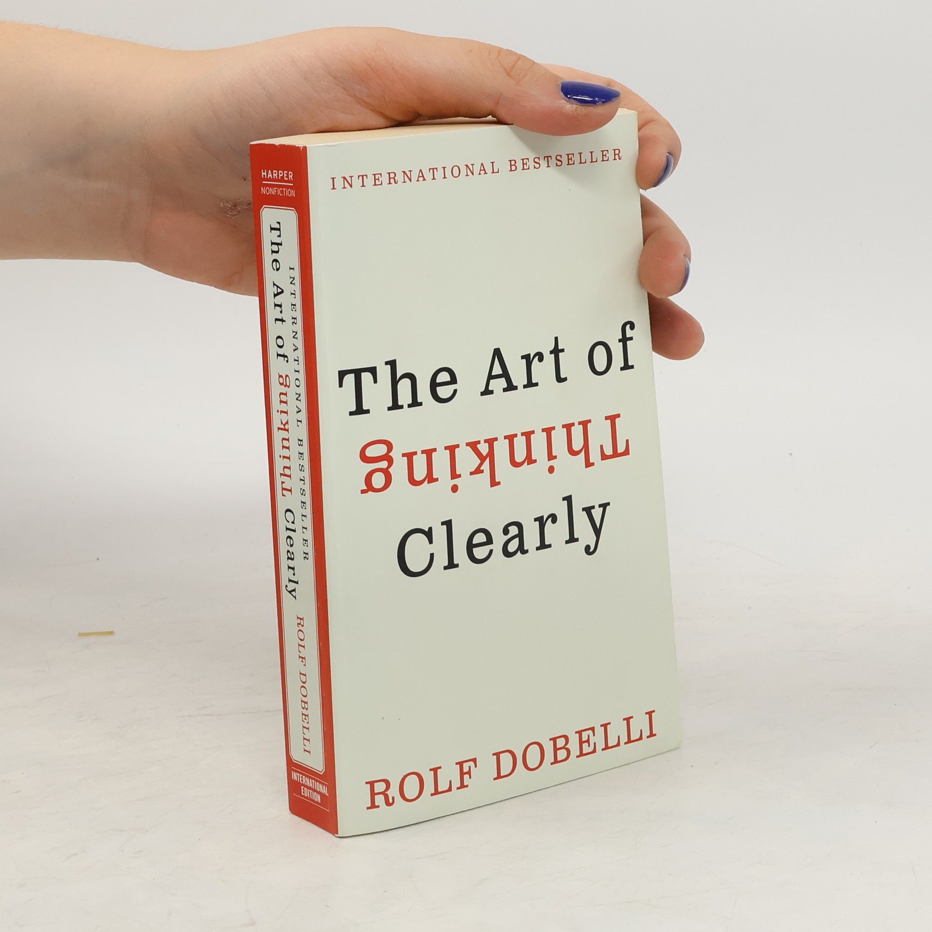 Rolf Dobelli The art of thinking clearly