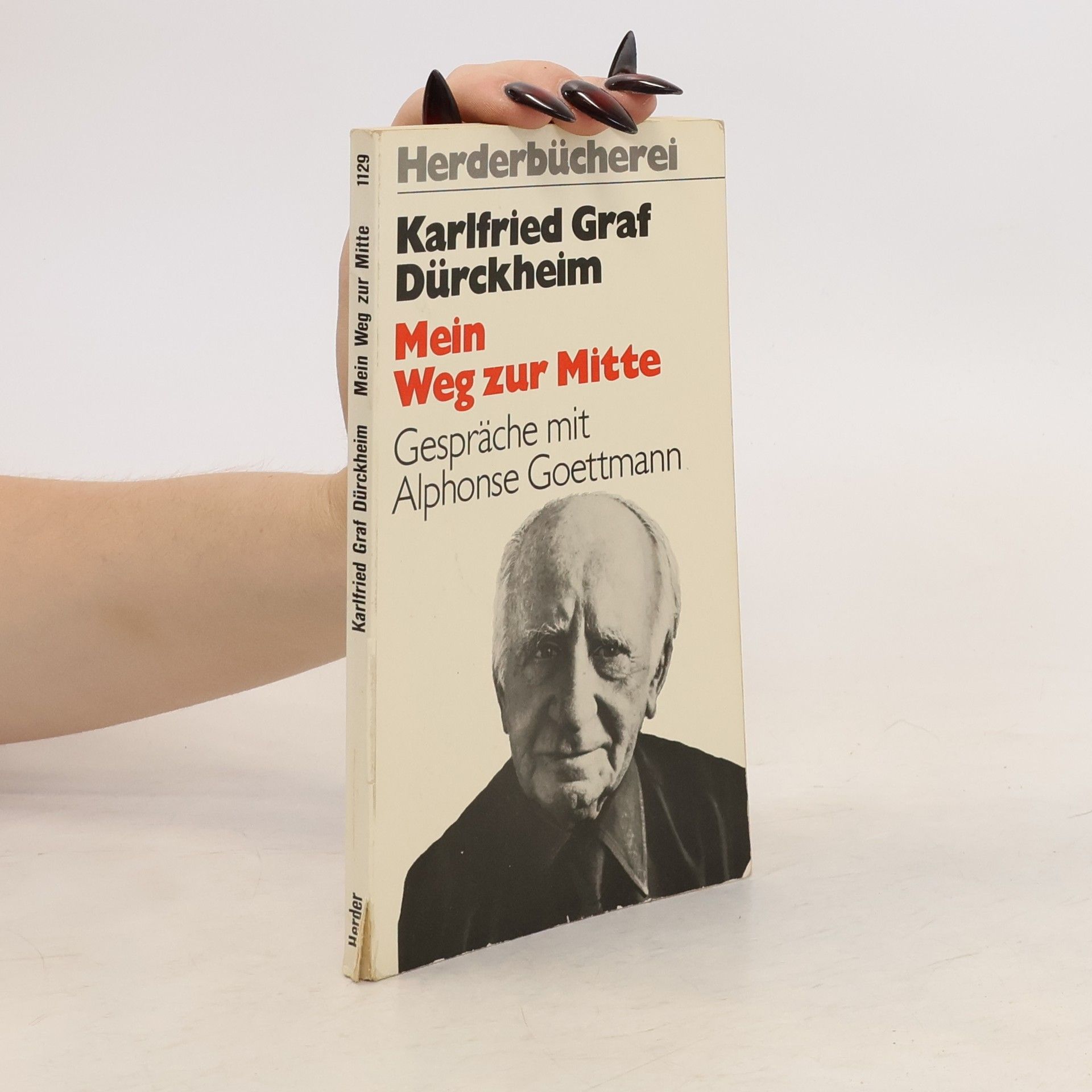 Karlfried Graf Dürckheim Mein Weg zur Mitte