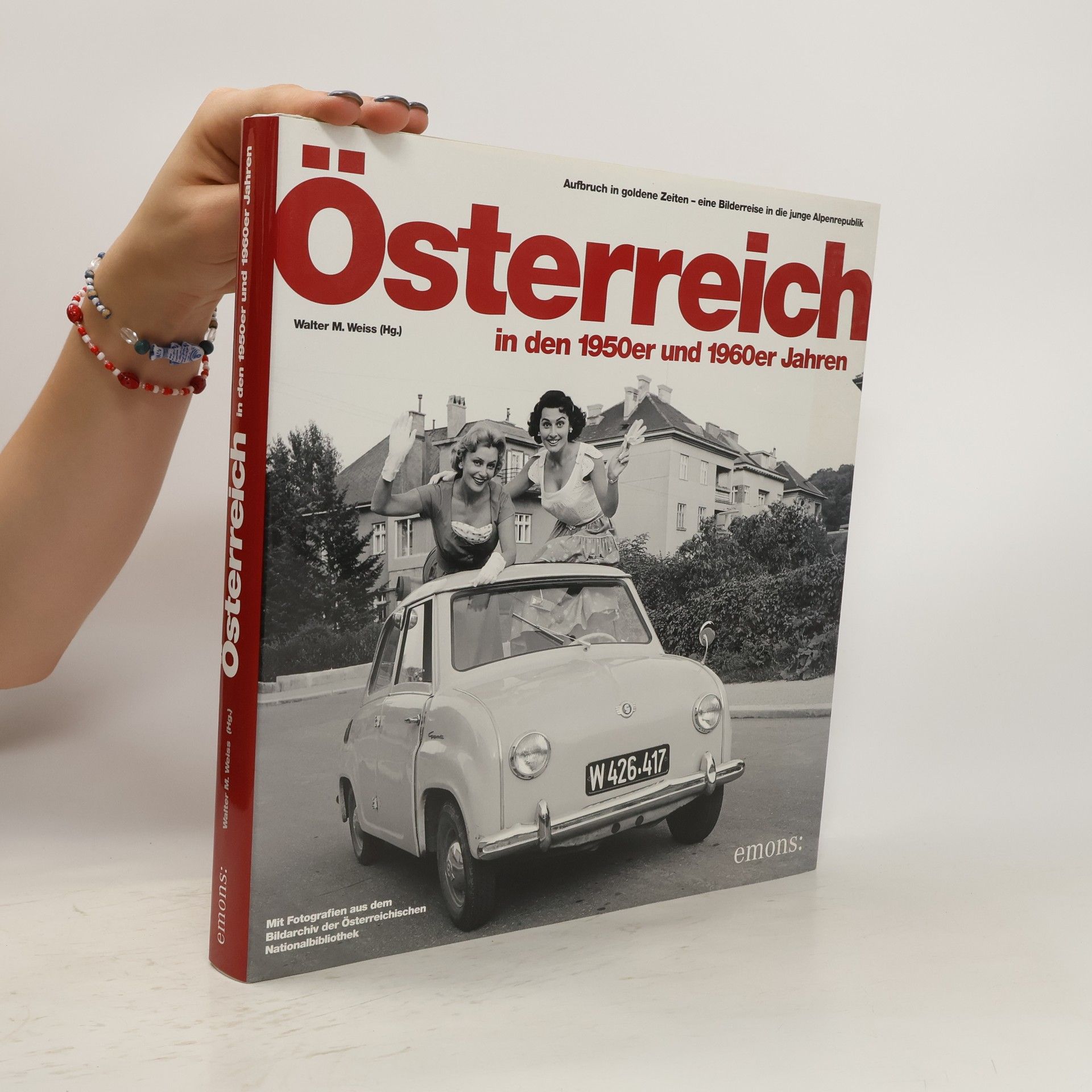 Walter Weiss Österreich in den 1950er und 1960er Jahren