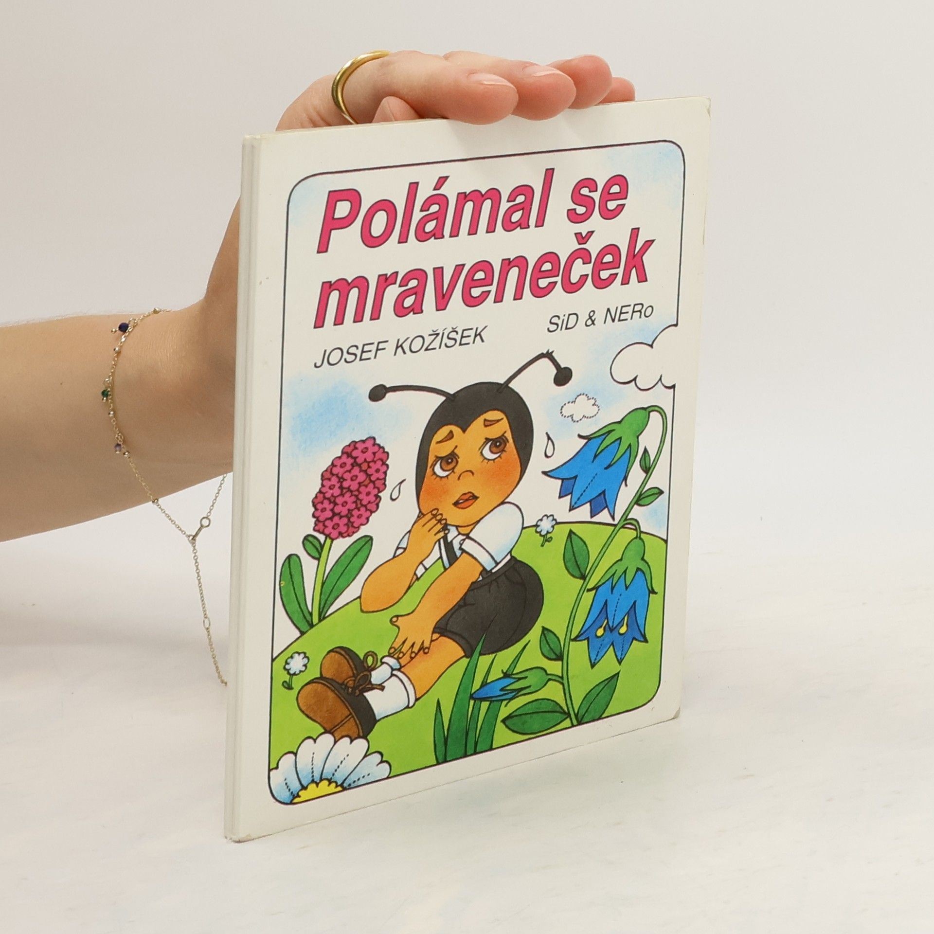 Josef Kožíšek Polámal se mraveneček