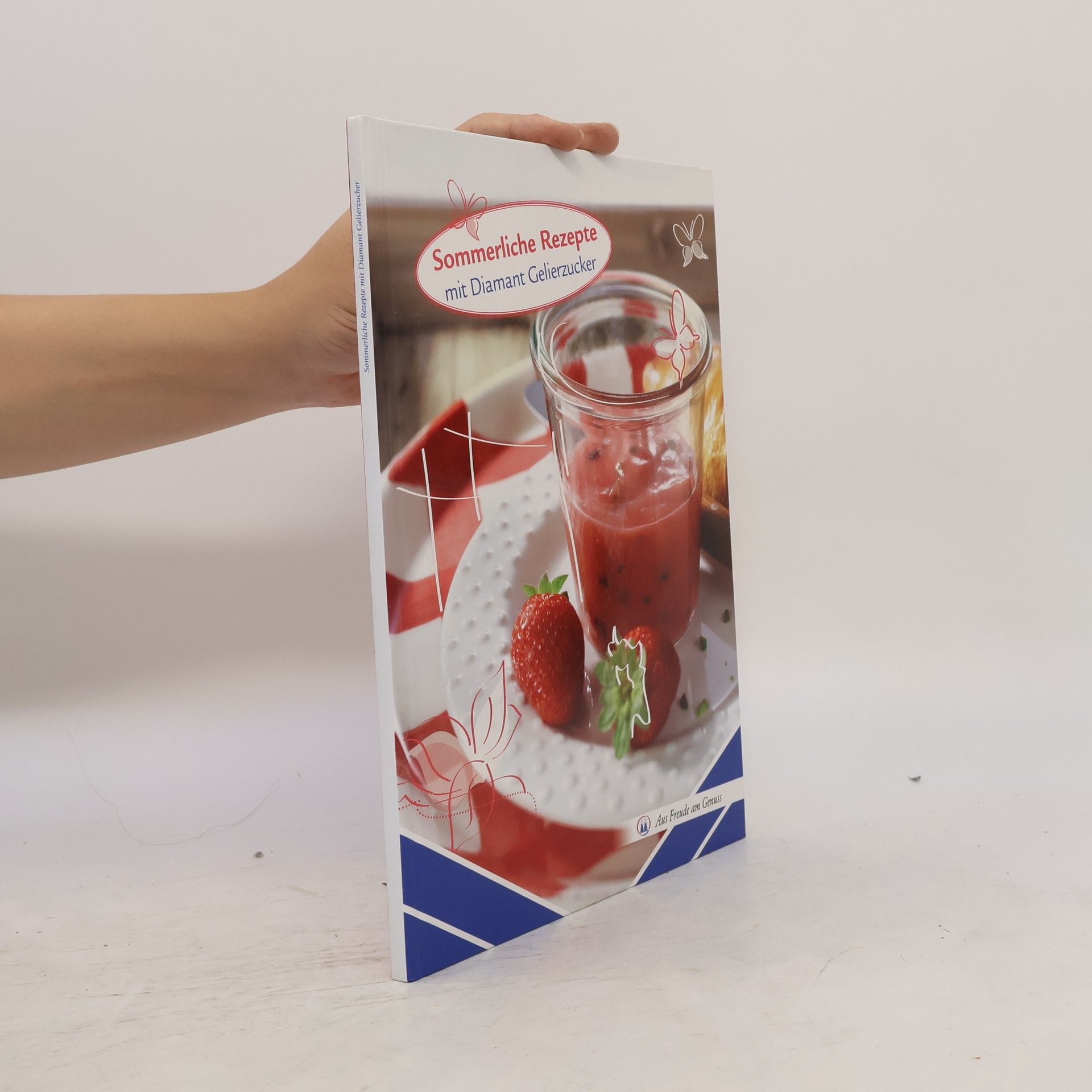 Autorenkollektiv Sommerliche Rezepte mit Diamant Gelierzucker
