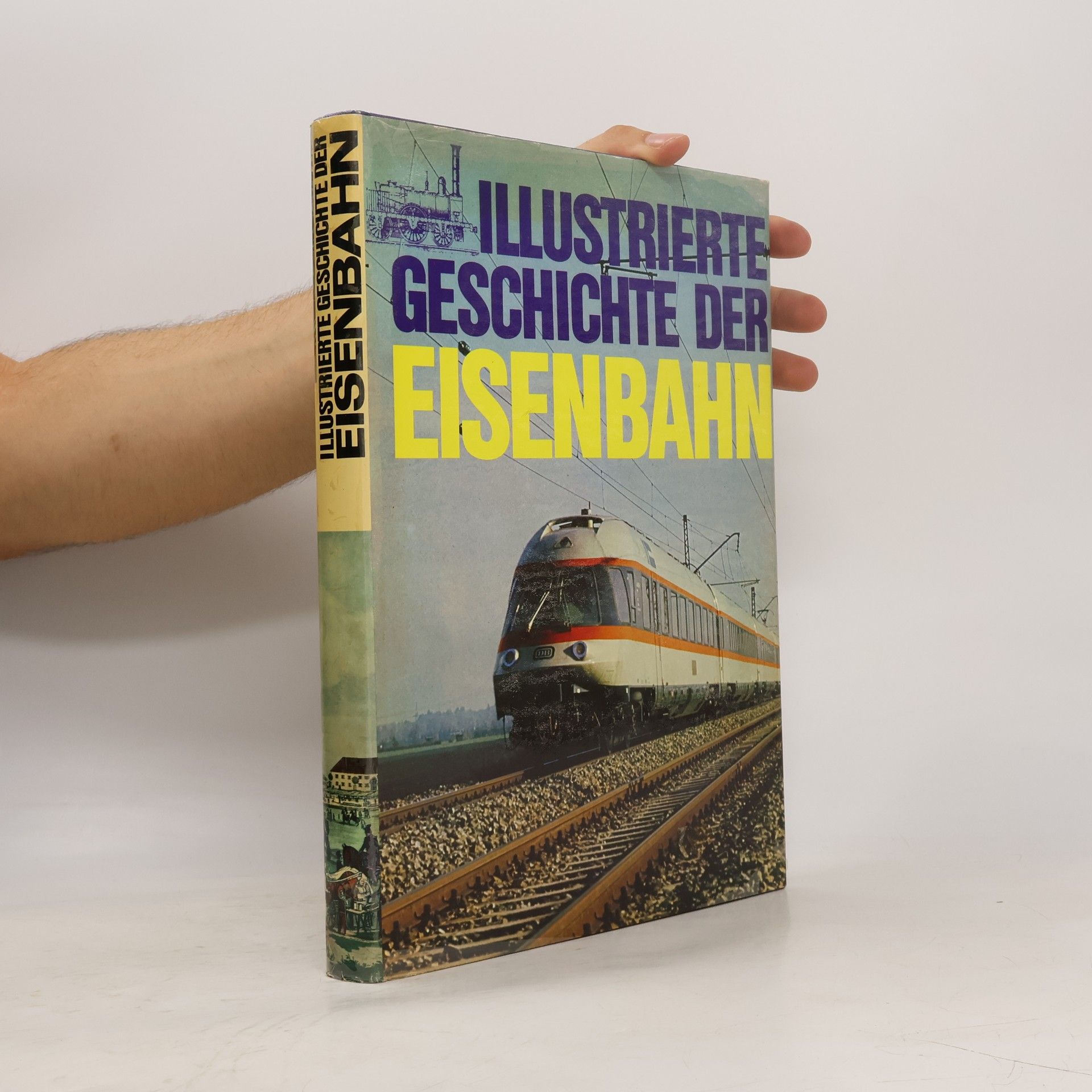 Rolf L. Temming Illustrierte Geschichte der Eisenbahn