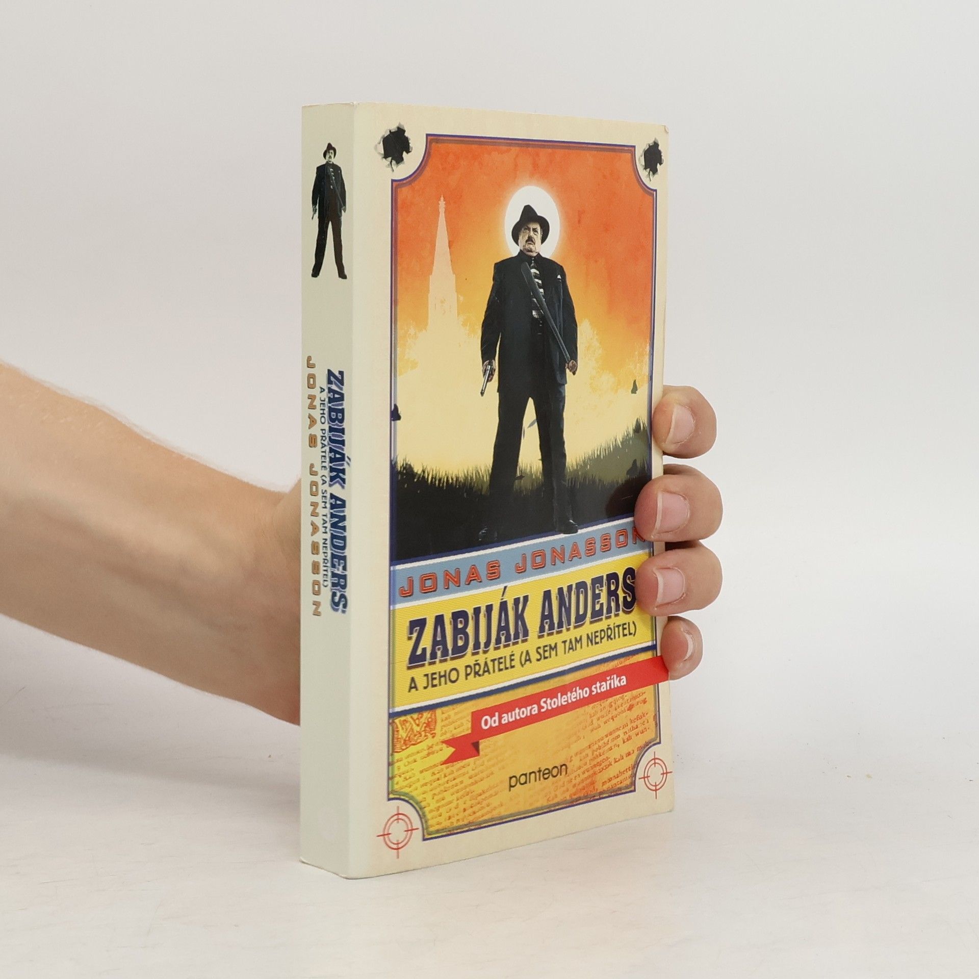 Jonas Jonasson Zabiják Anders a jeho přátelé (a sem tam nepřítel)