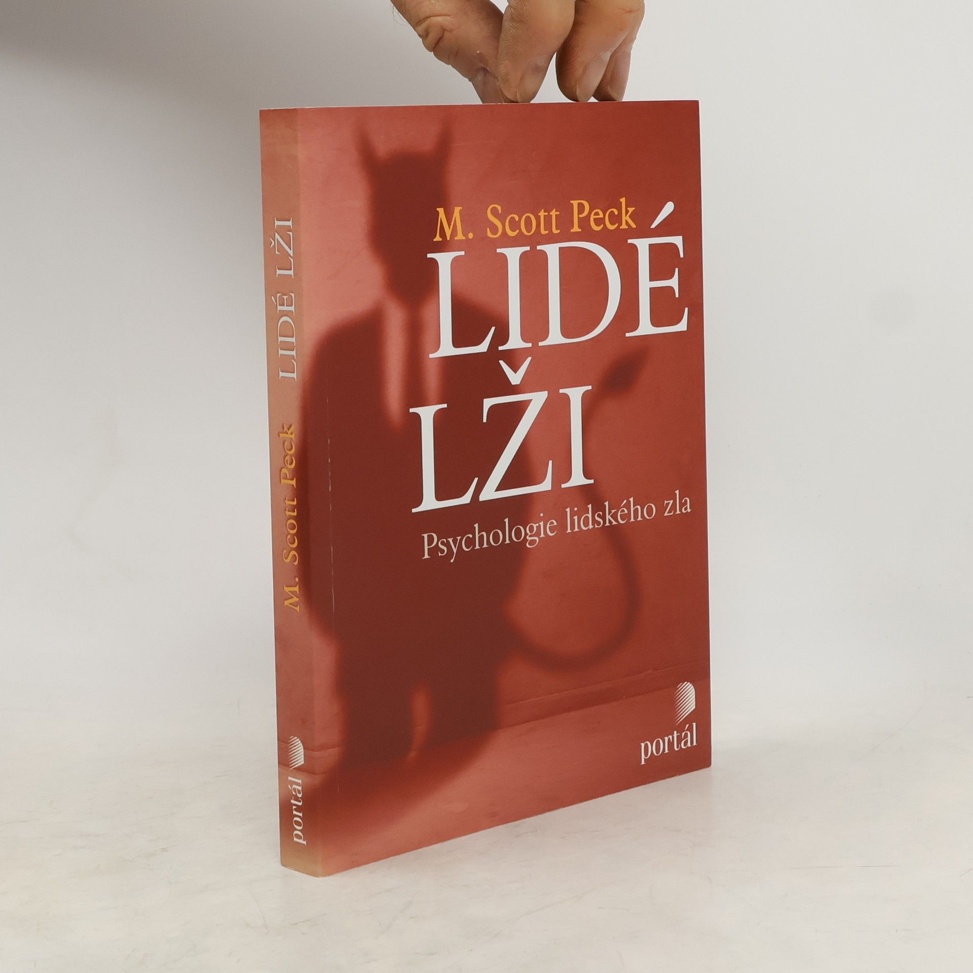 M. Scott Morgan Scott Peck Lidé lži: Psychologie lidského zla