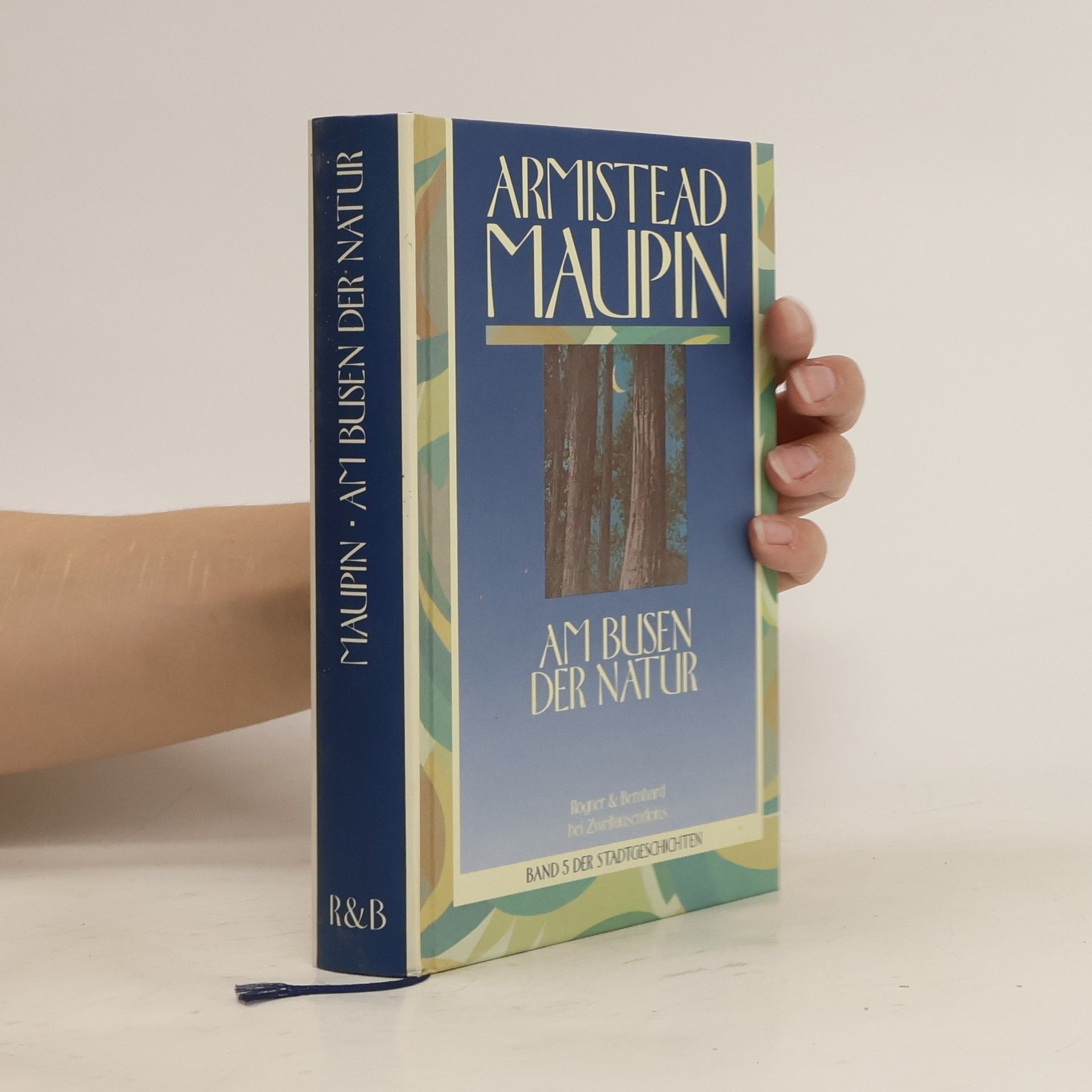 Armistead Maupin Die Stadtgeschichten - 5: Am Busen der Natur