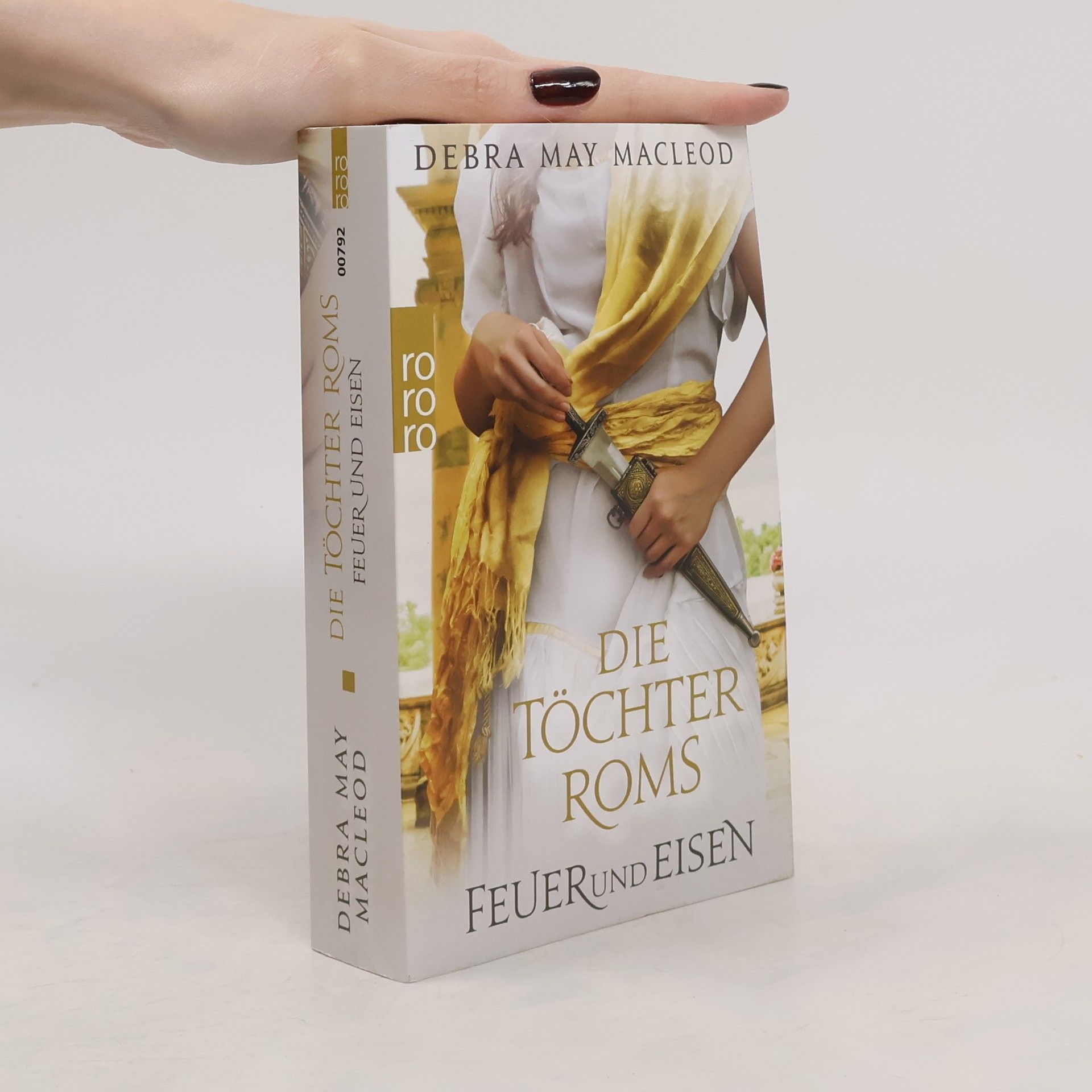 Debra Macleod Die Töchter Roms: Feuer und Eisen