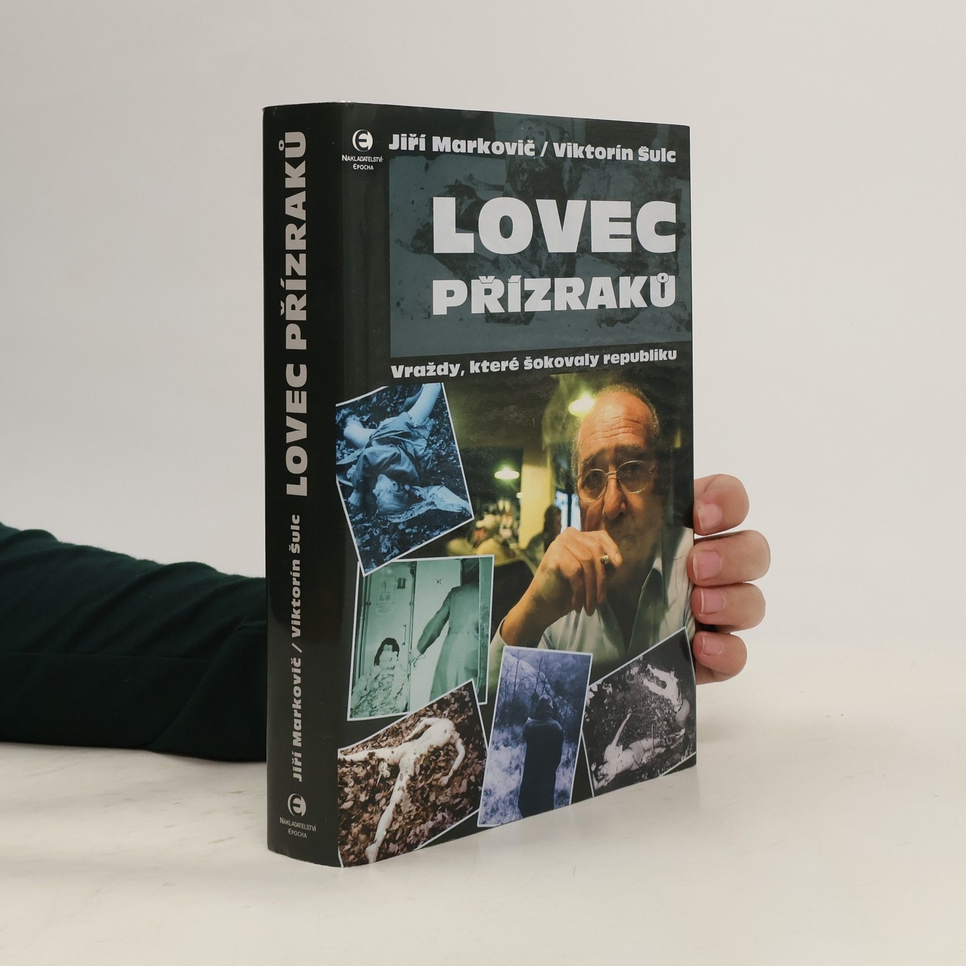 Viktorín Šulc Lovec přízraků - Vraždy, které šokovaly republiku