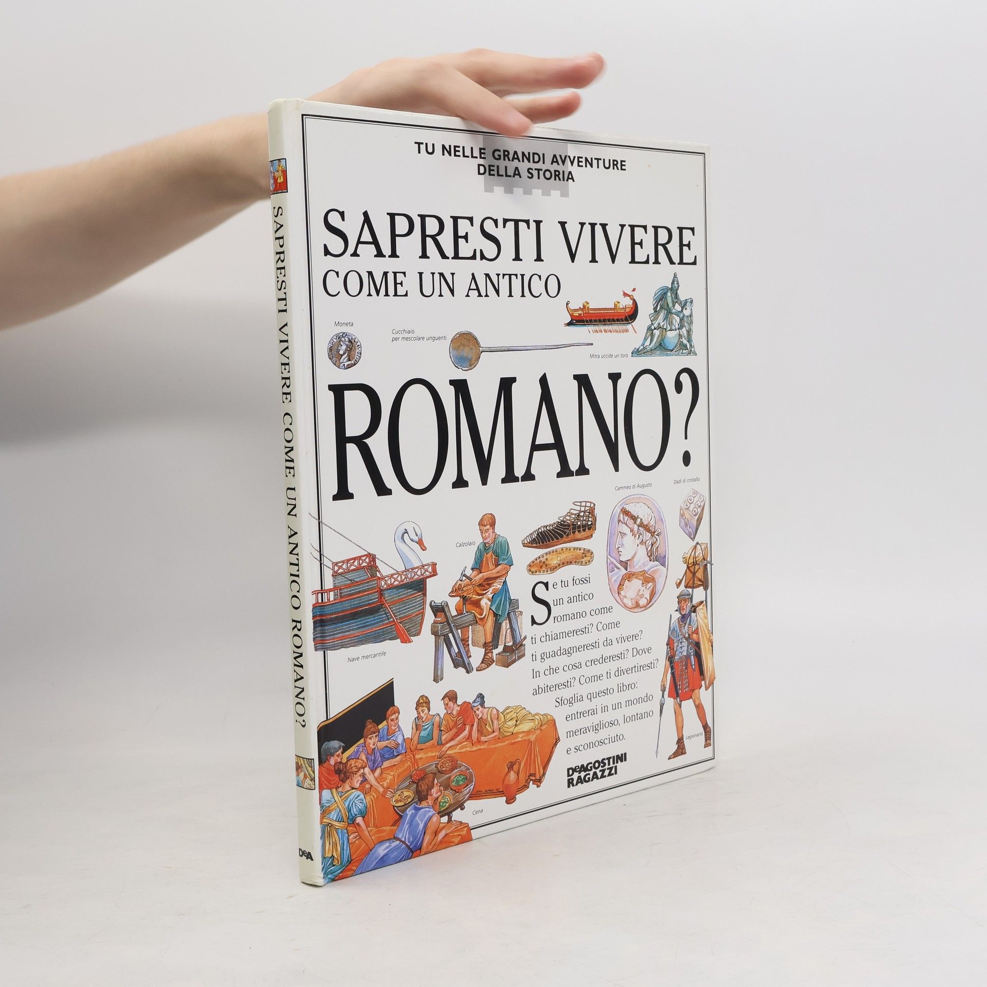 Anita Garneri Sapresti vivere come un antico romano?