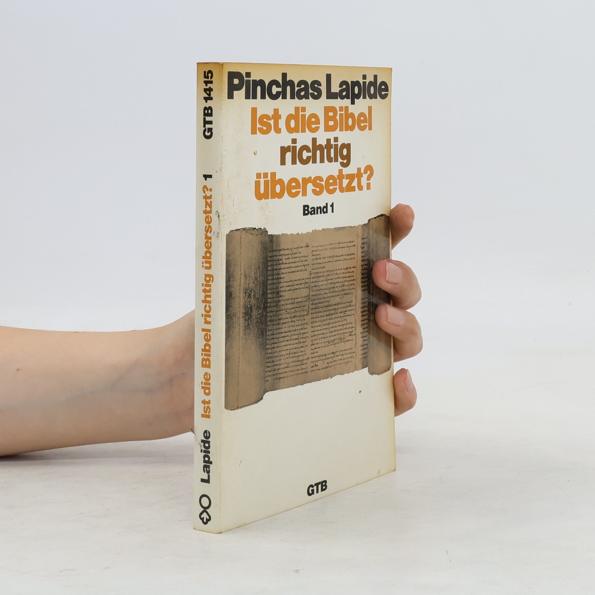 Pinchas Lapide Ist die Bibel richtig übersetzt? Band 1