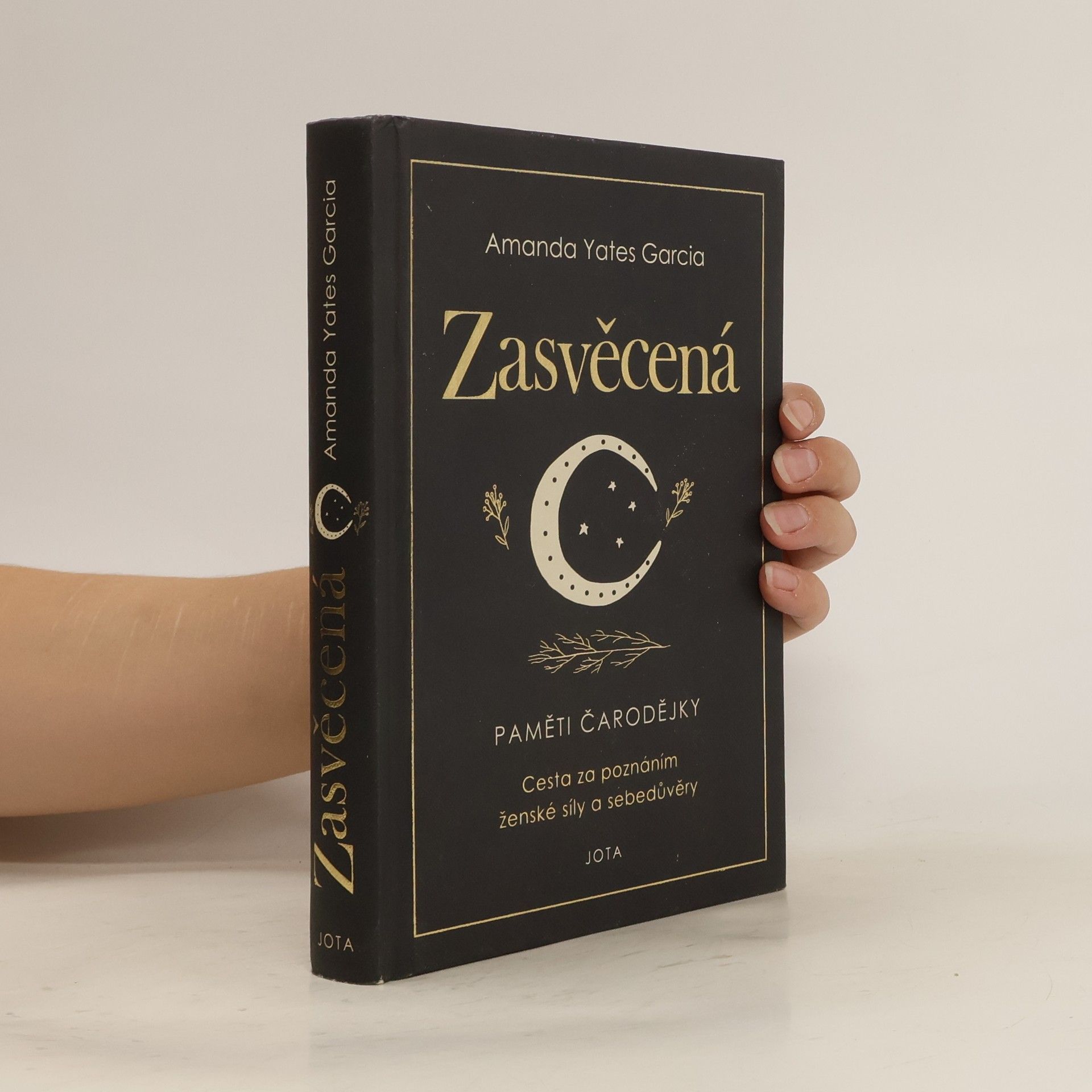 Amanda Yates Garcia Zasvěcená : paměti čarodějky