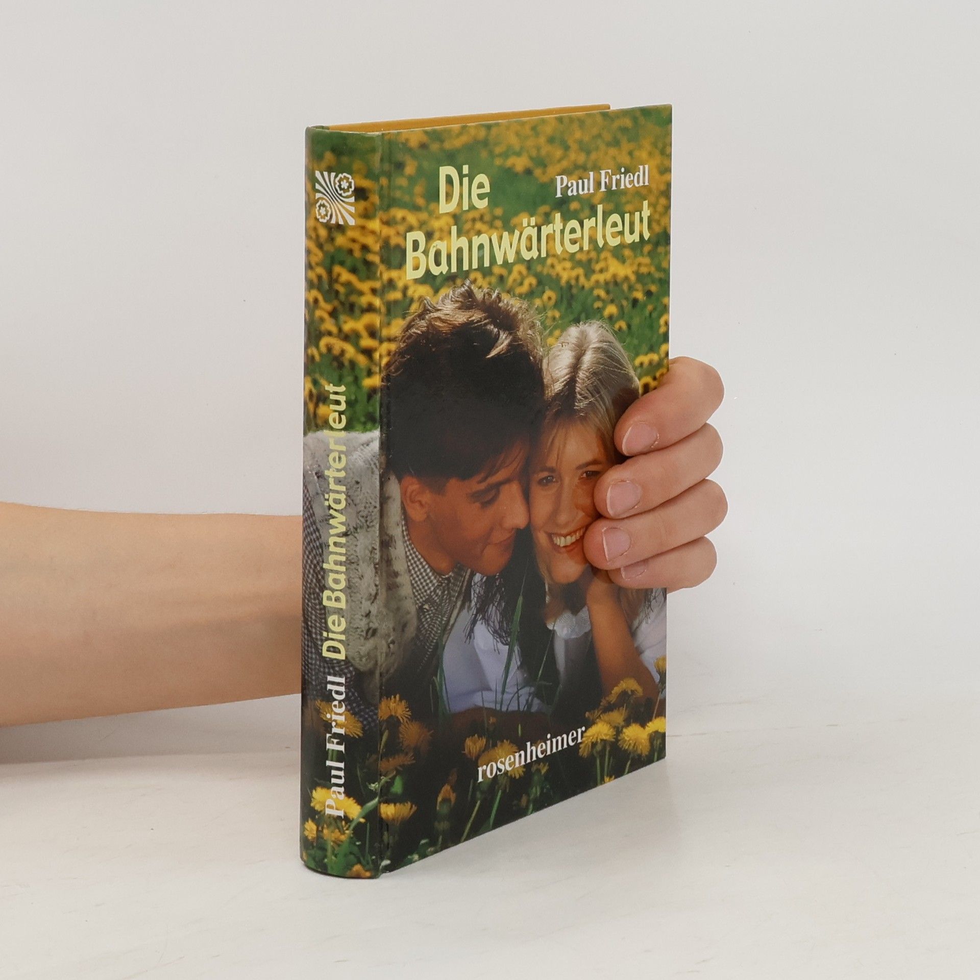 Paul Friedl Die Bahnwärterleut