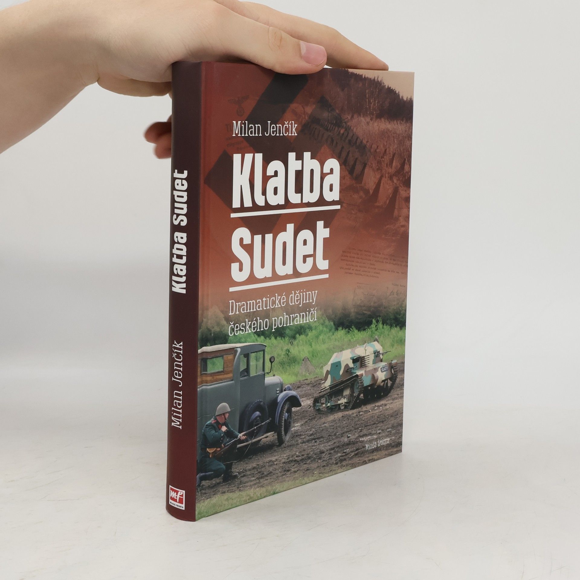 Milan Jenčík Klatba Sudet: Dramatické dějiny českého pohraničí