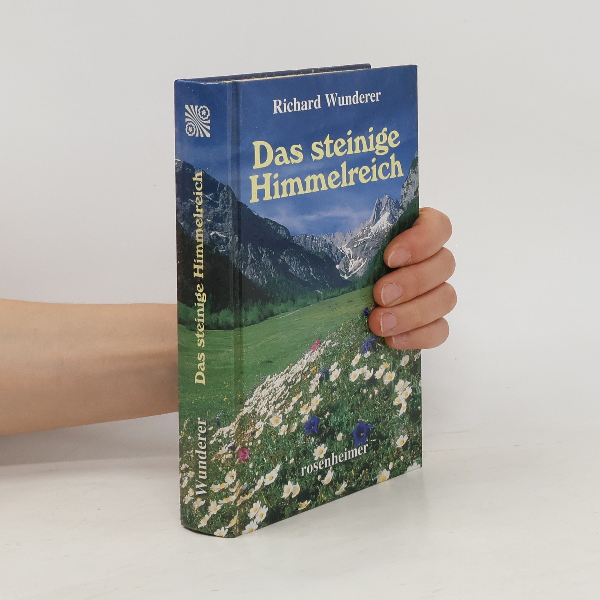 Richard Wunderer Das steinige Himmelreich
