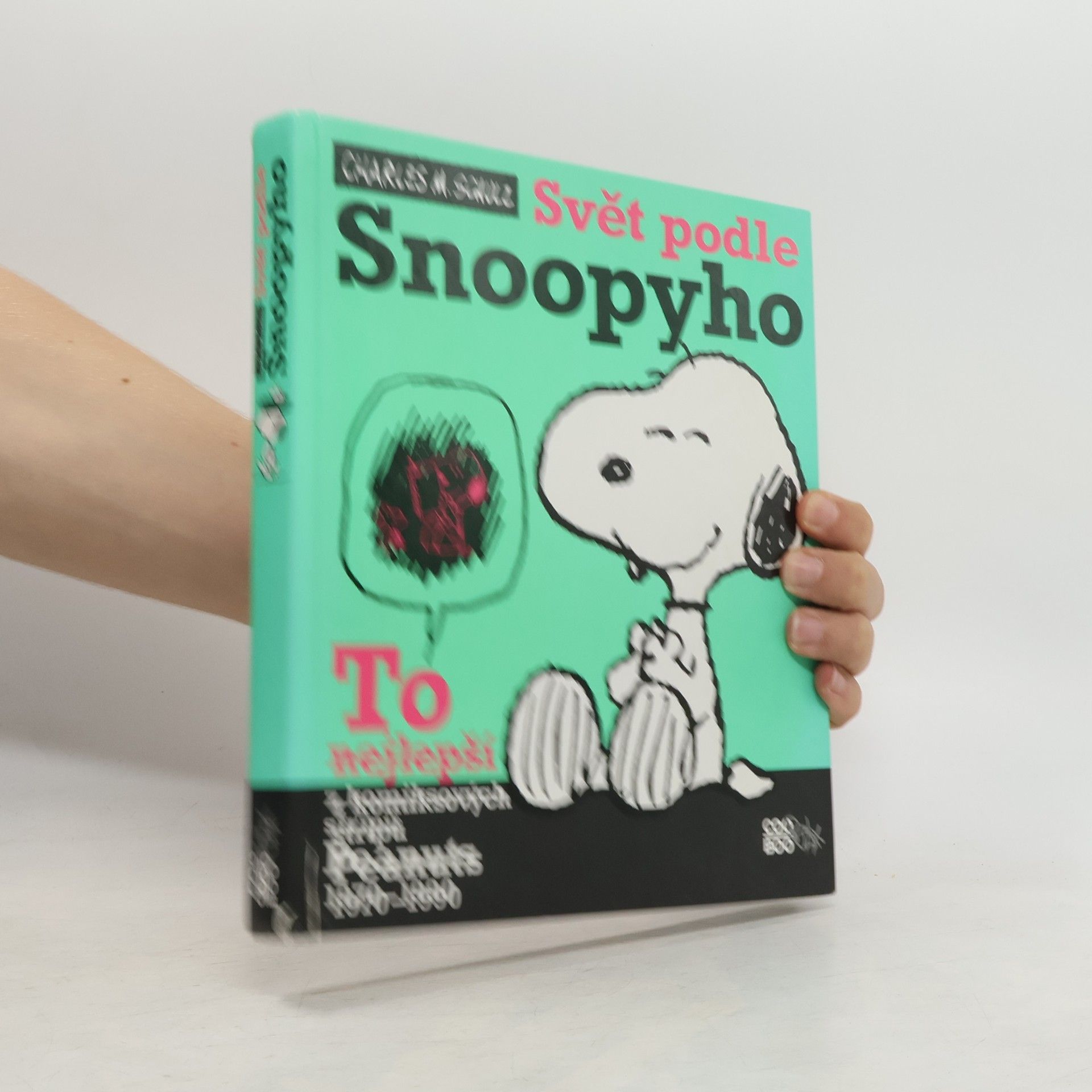 Charles Shulz Svět podle Snoopyho. To nejlepší z komiksových stripů Peanuts 1970-1990