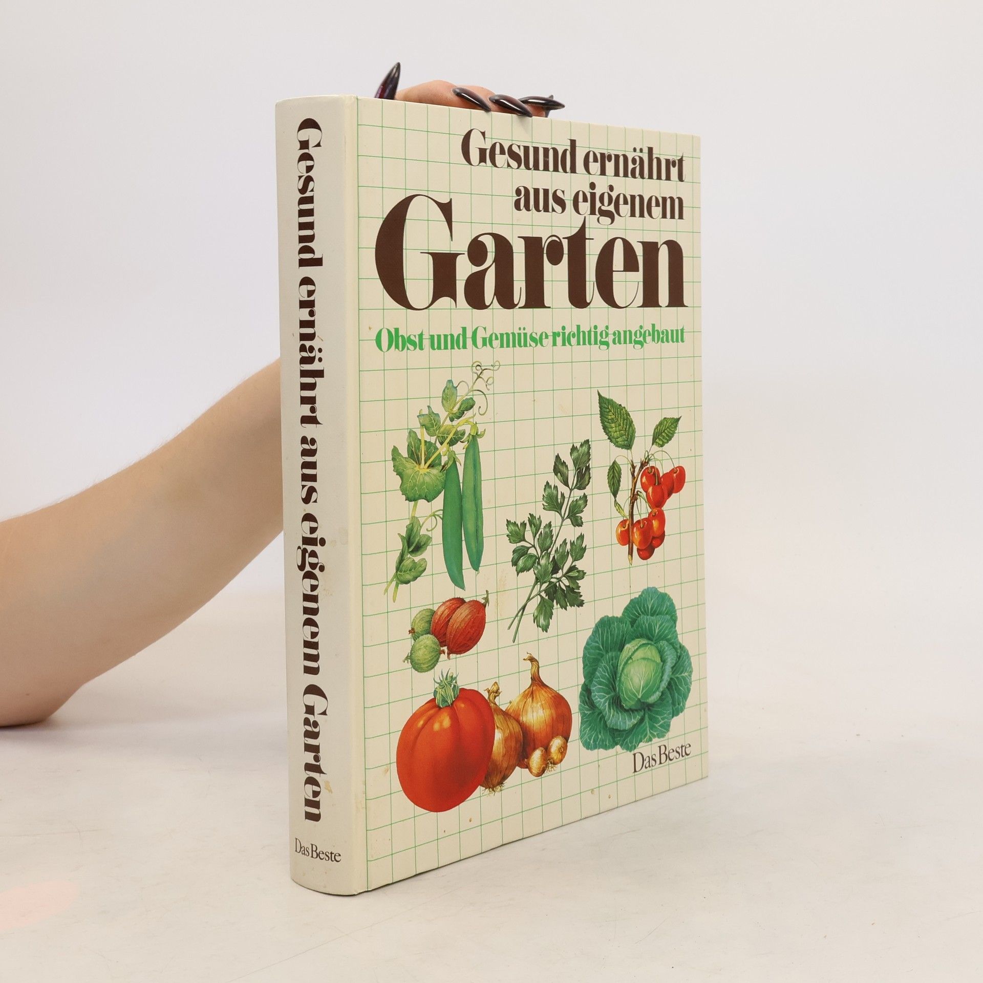 Rolf Bühl Gesund ernährt aus eigenem Garten