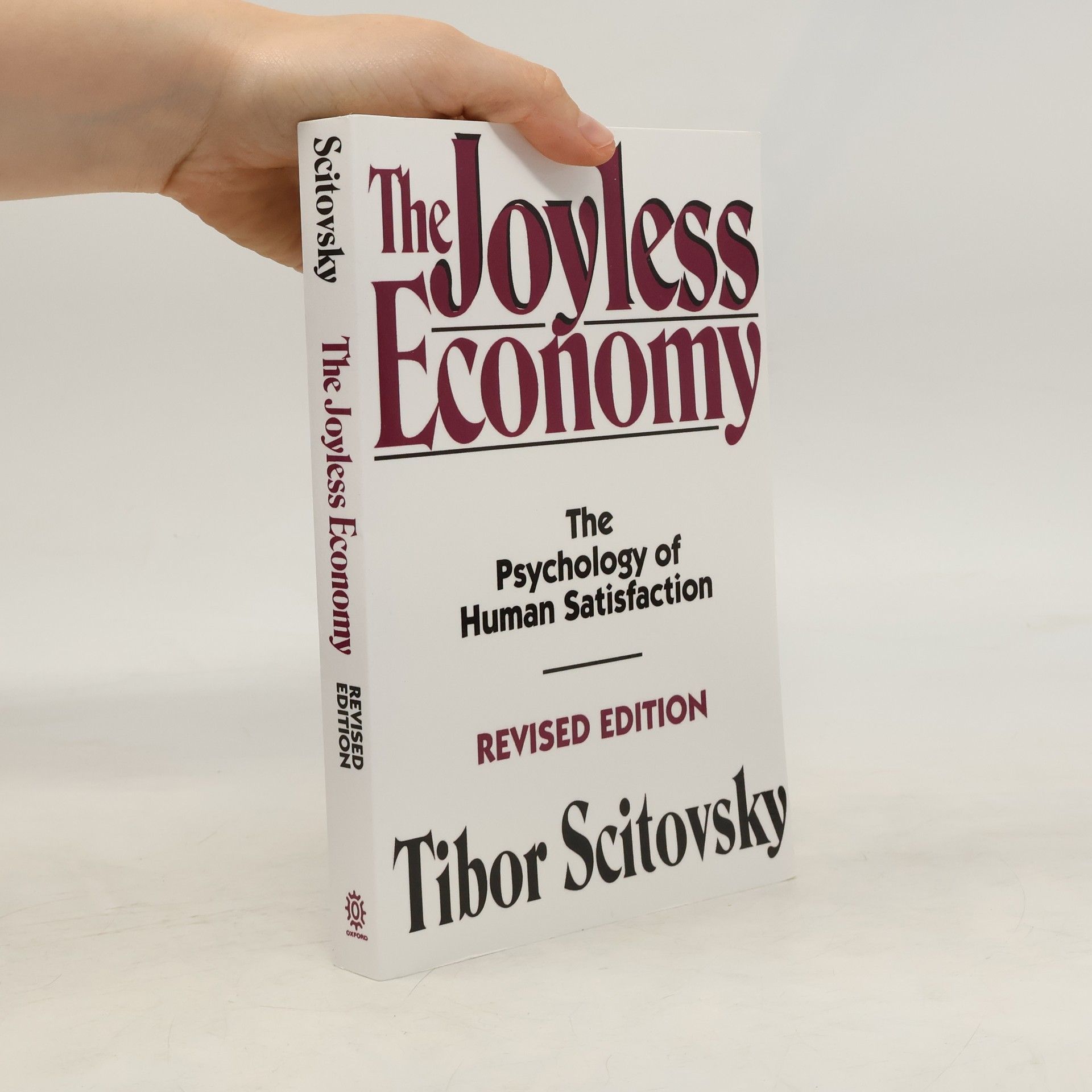 Tibor Scitovsky The Joyless Economy