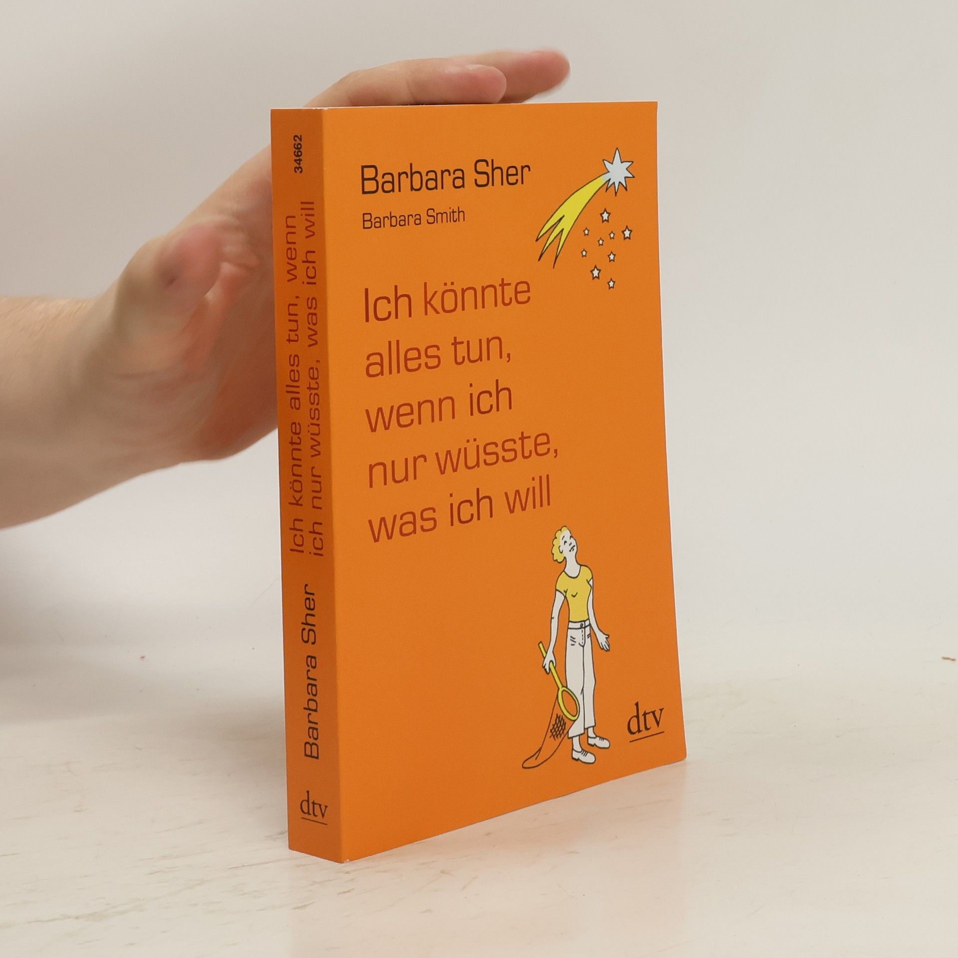 Barbara Sher Ich könnte alles tun, wenn ich nur wüsste, was ich will