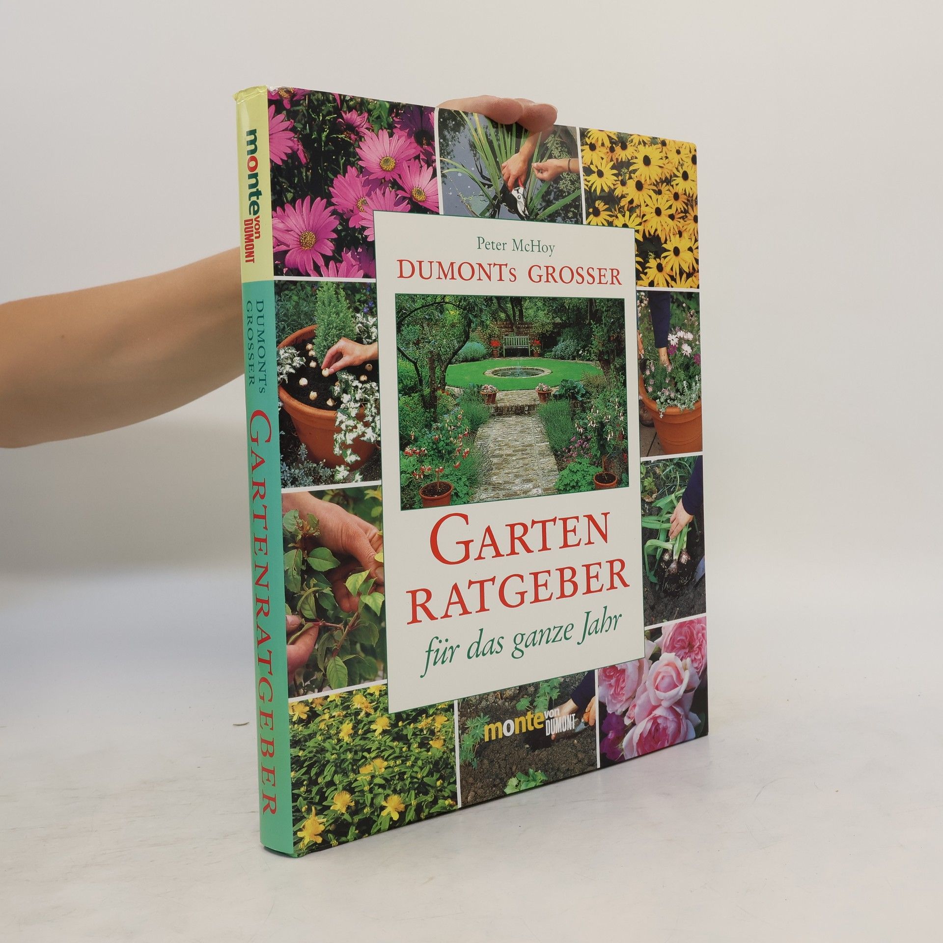 Peter McHoy DuMont's grosser Gartenratgeber für das ganze Jahr