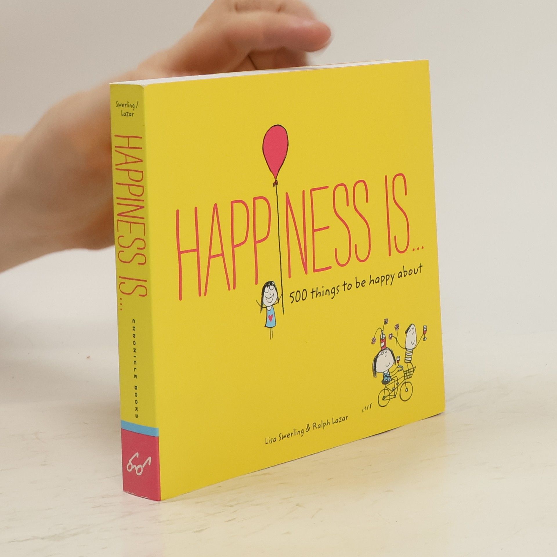 Ralph Lazar Happiness is ...: 500 things to be happy about