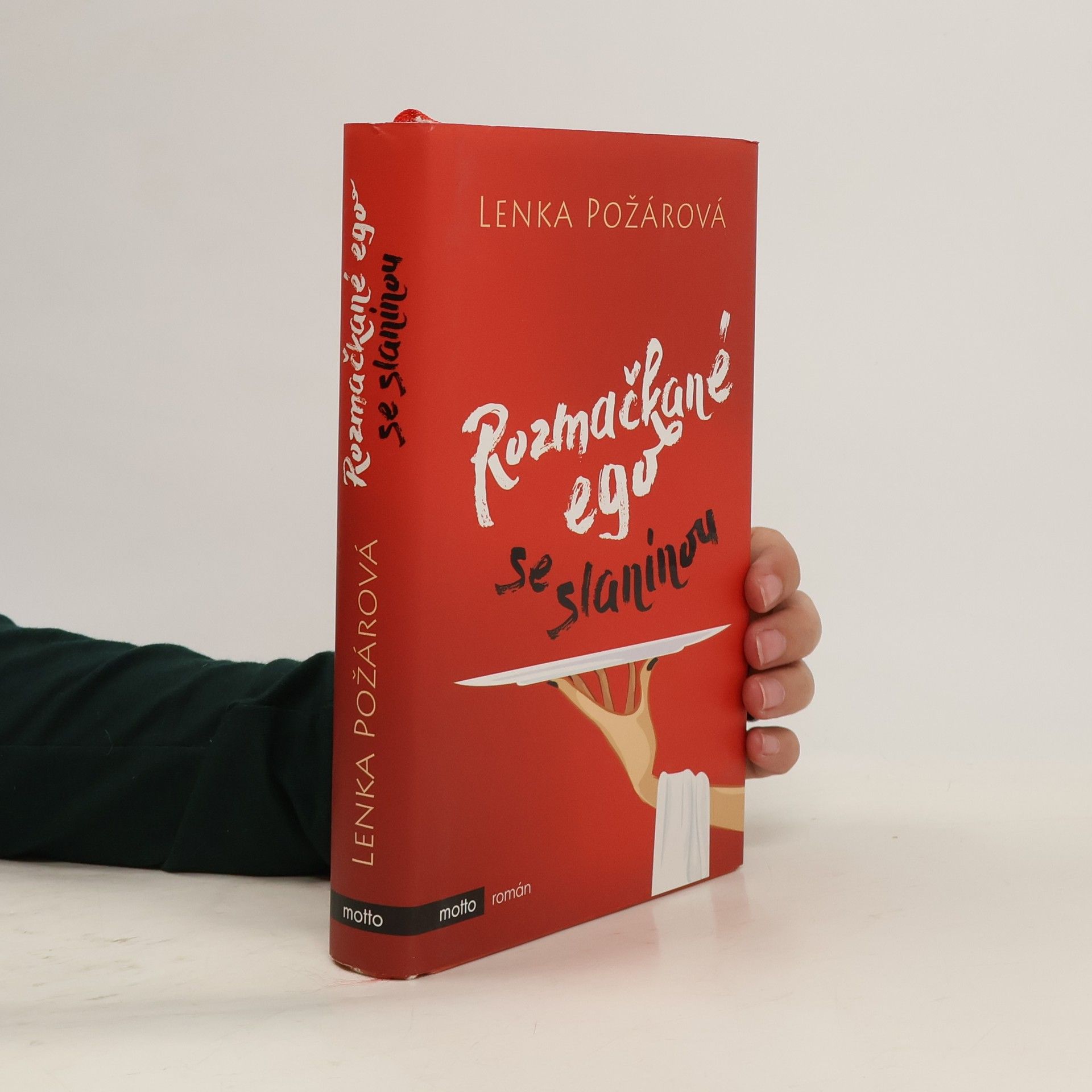 Lenka Požárová Rozmačkané ego se slaninou
