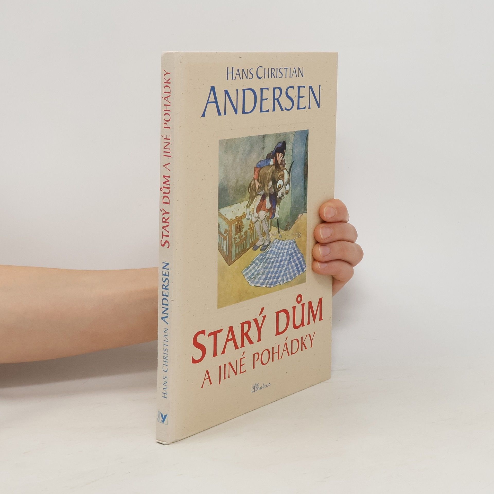 Hans Christian Andersen Starý dům a jiné pohádky