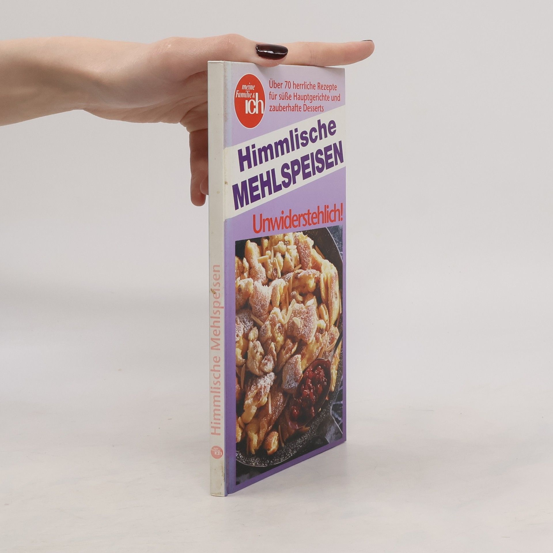 Collectif d'auteurs Himmlische Mehlspeisen - Unwiderstehlich!