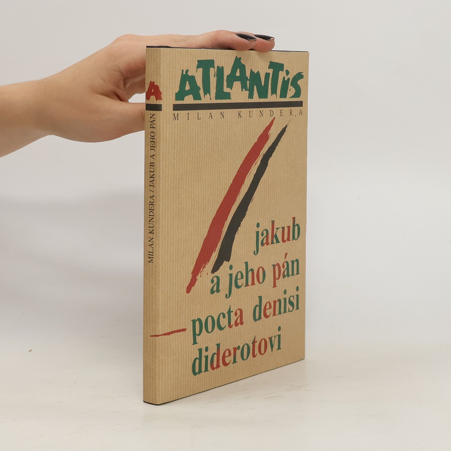 Milan Kundera Jakub a jeho pán: Pocta Denisi Diderotovi: O třech jednáních