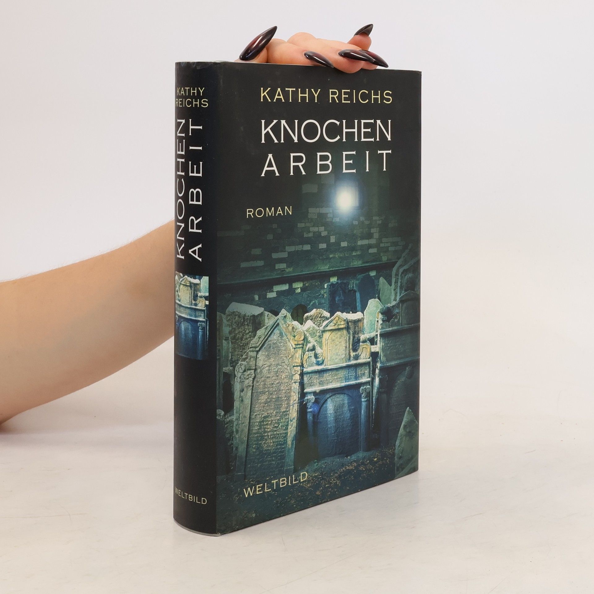 Kathy Reichs Knochenarbeit