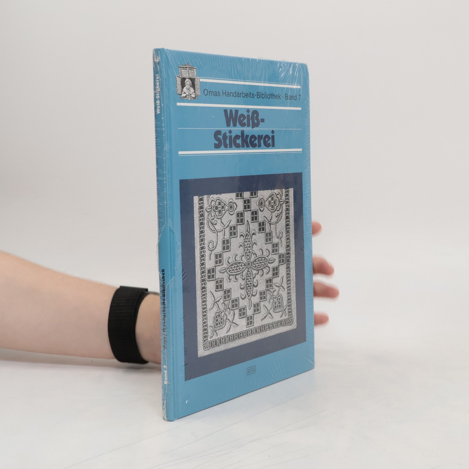 Autorenkollektiv Omas Handarbeits-Bibliothek 7. Weißstickerei