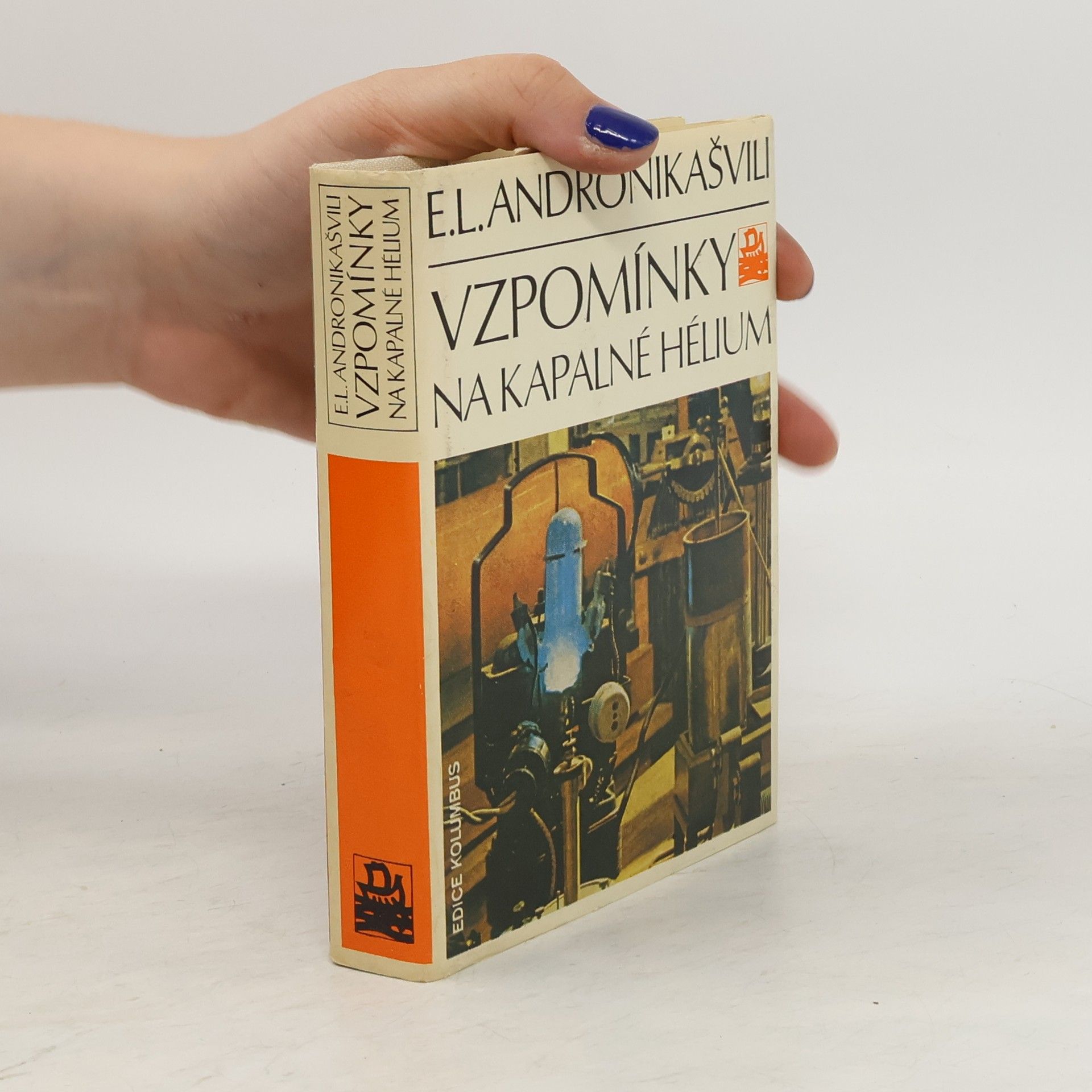 Elefter Luarsabovič Andronikašvili Vzpomínky na kapalné hélium