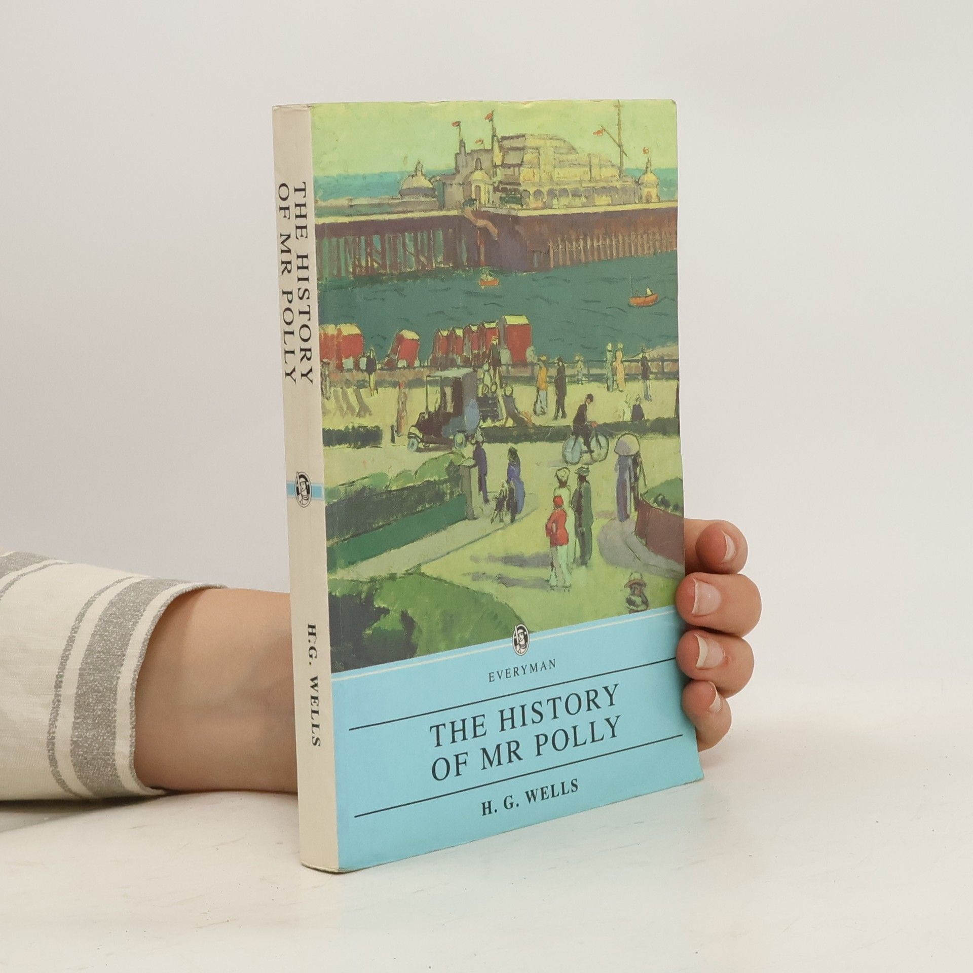 Herbert George Wells Everyman: The History of Mr. Polly - Paperback Classics